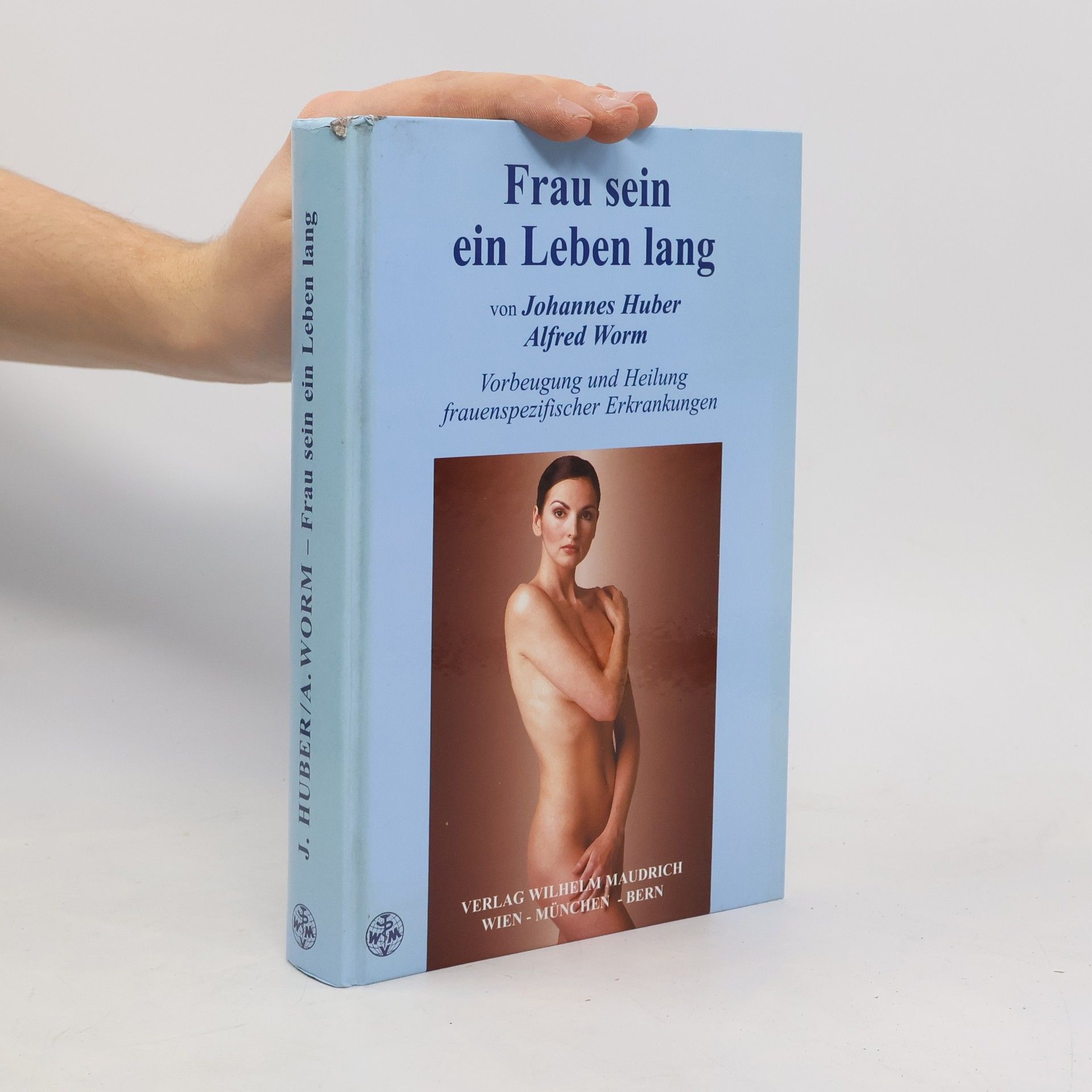 Johannes Huber Frau sein ein Leben lang