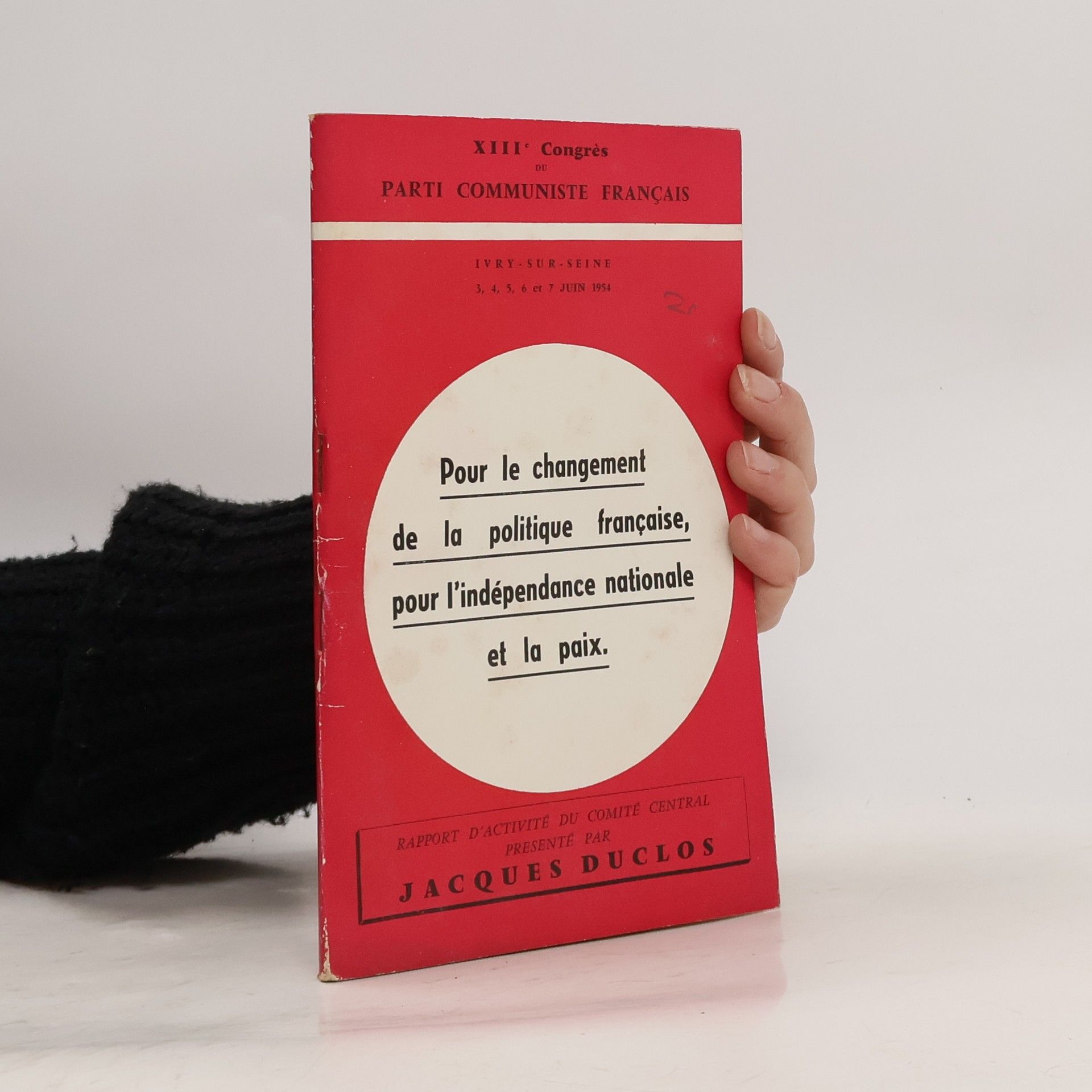 Collectif d'auteurs Pour le changement de la politique française pour l'indépendance nationale et la paix