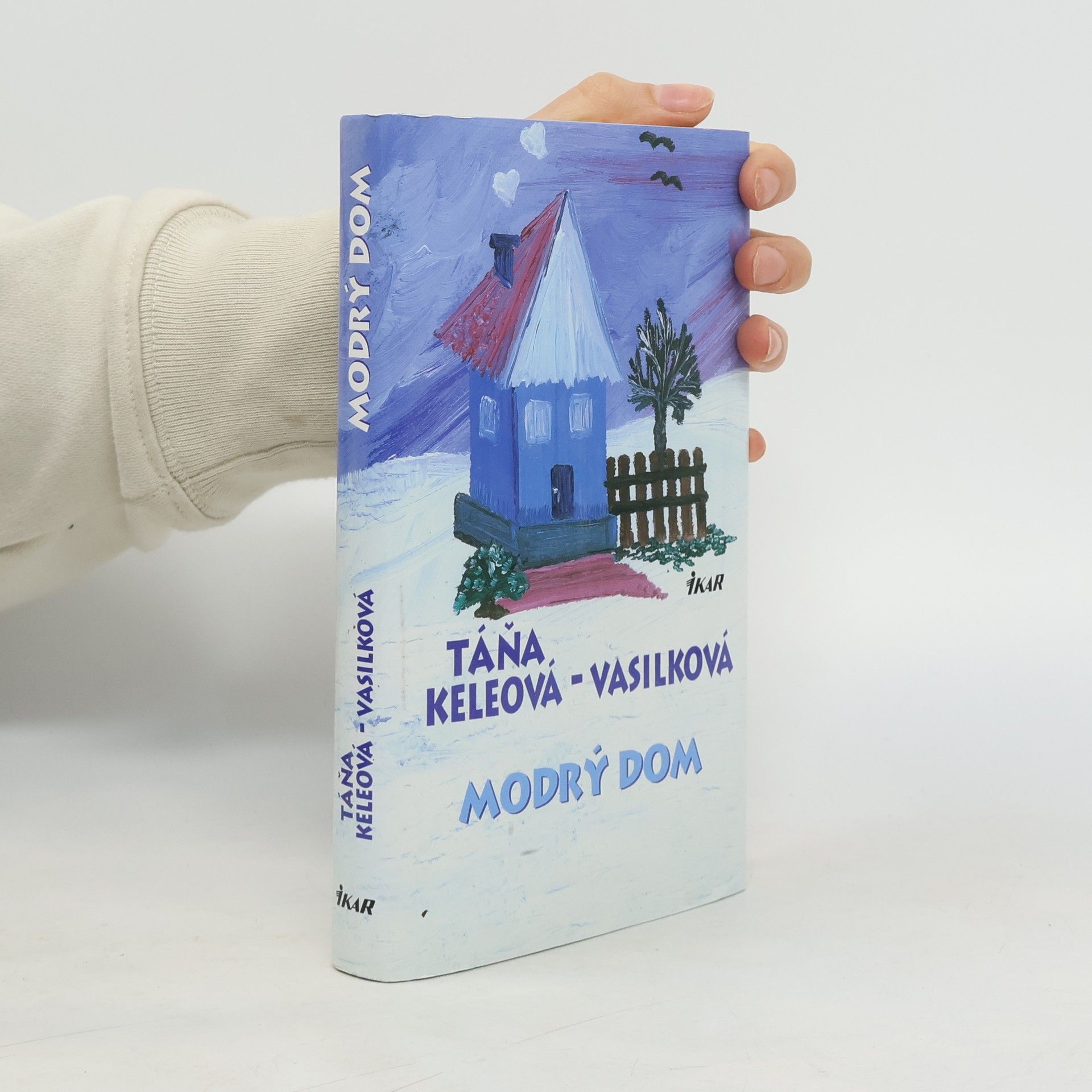 Táňa Keleová Vasilková Modrý dom