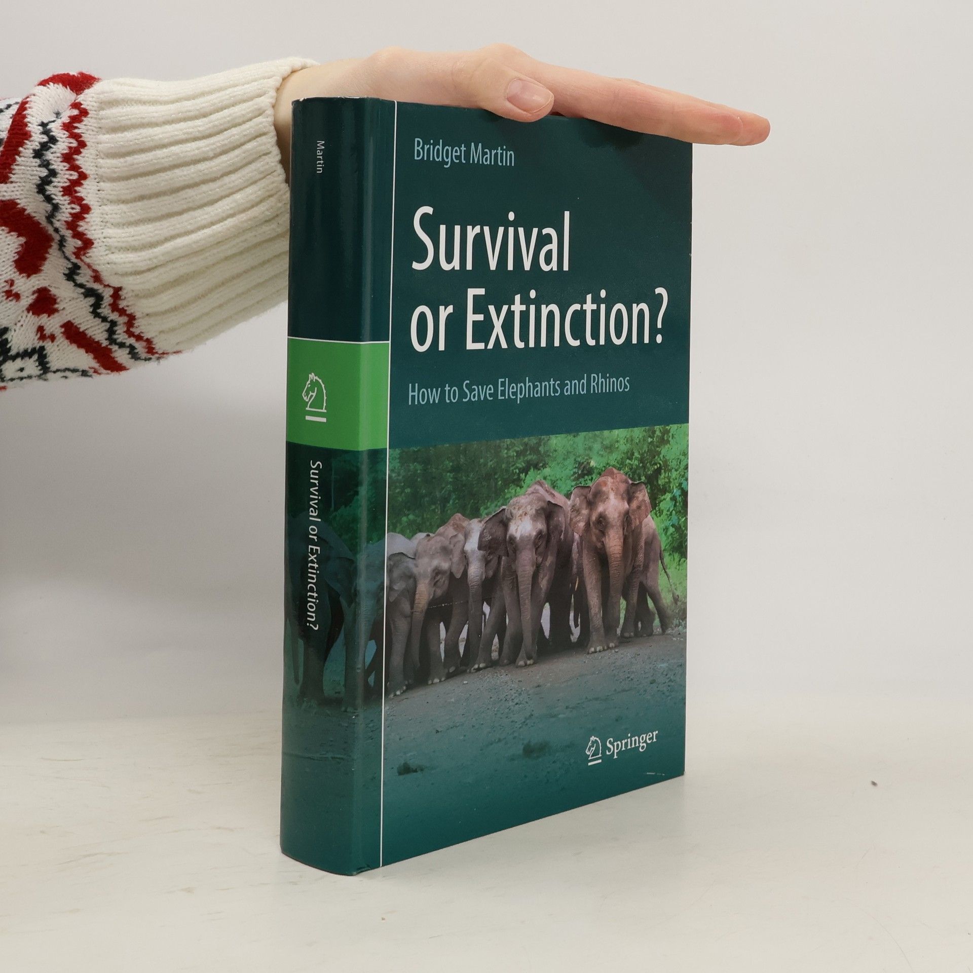 Bridget Martin Survival Or Extinction? How To Save Elephants And Rhinos
