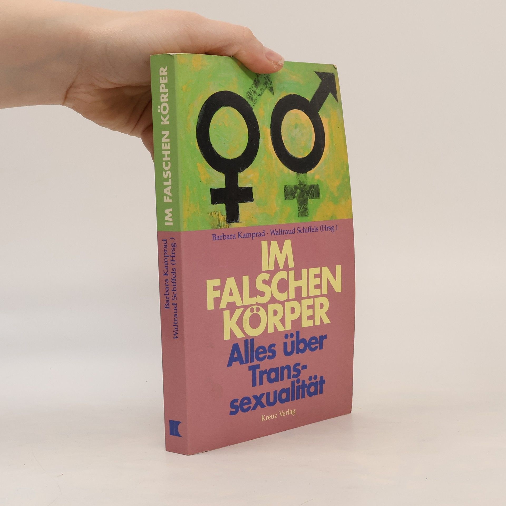 Waltraud Schiffels Im falschen Körper. Alles über Transsexualität