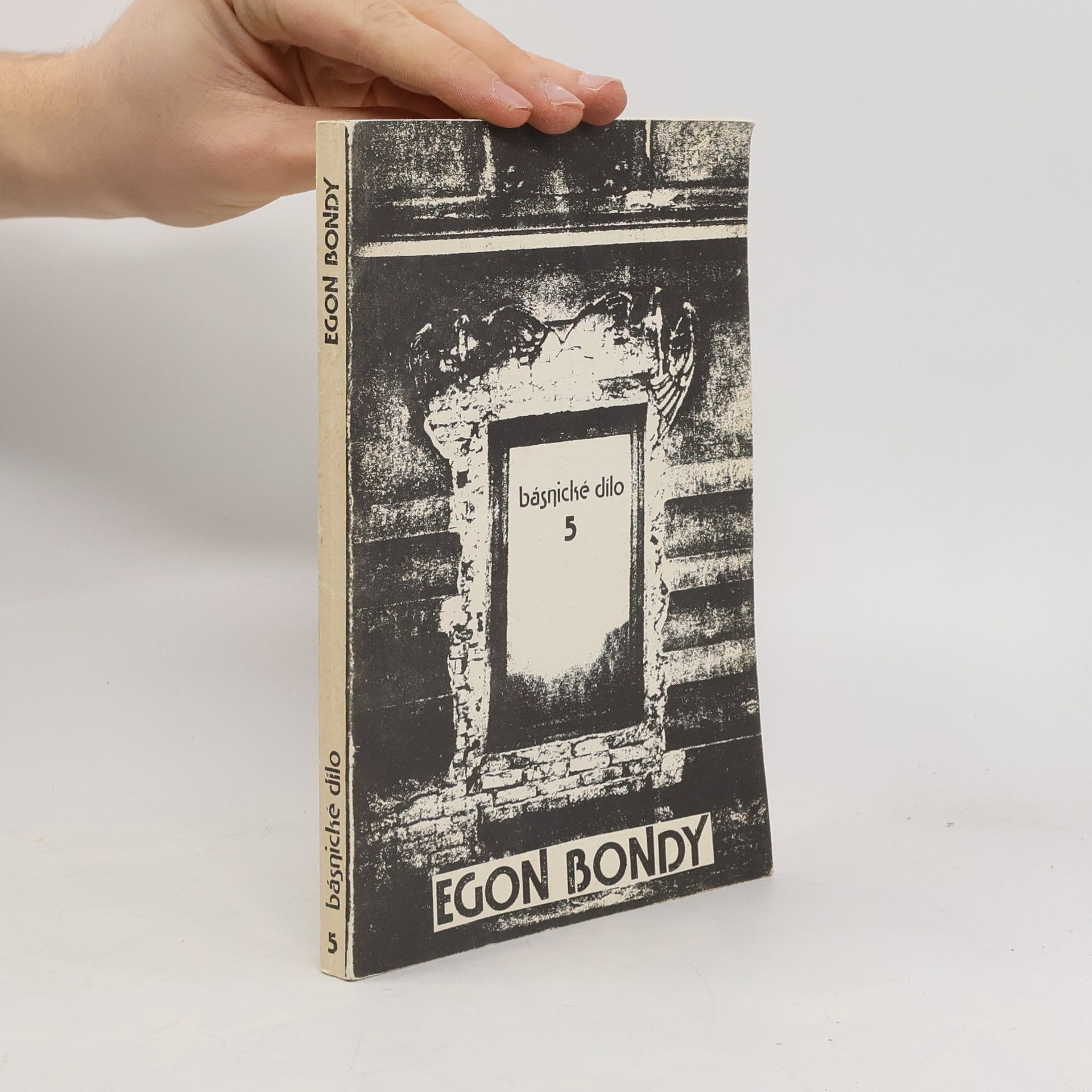 Egon Bondy Kádrový dotazník ; Básnické sbírky z let 1963-1970