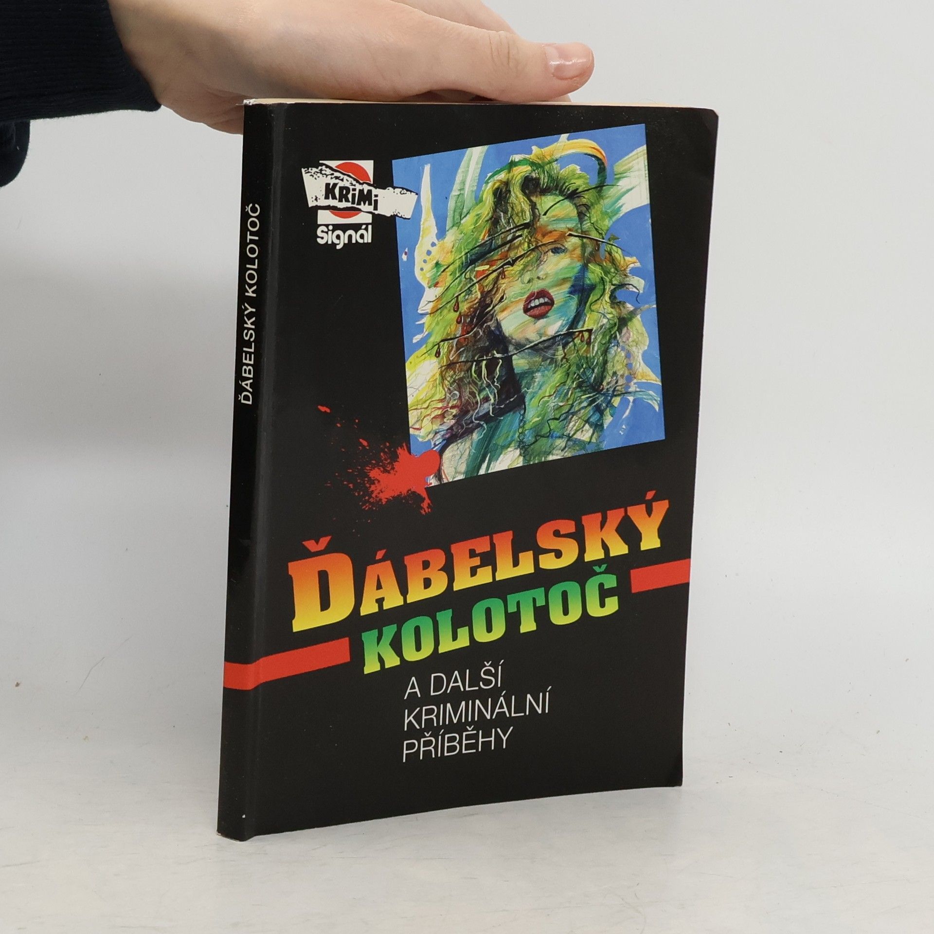 Radslav Špirhanzl Ďábelský kolotoč a další kriminální příběhy