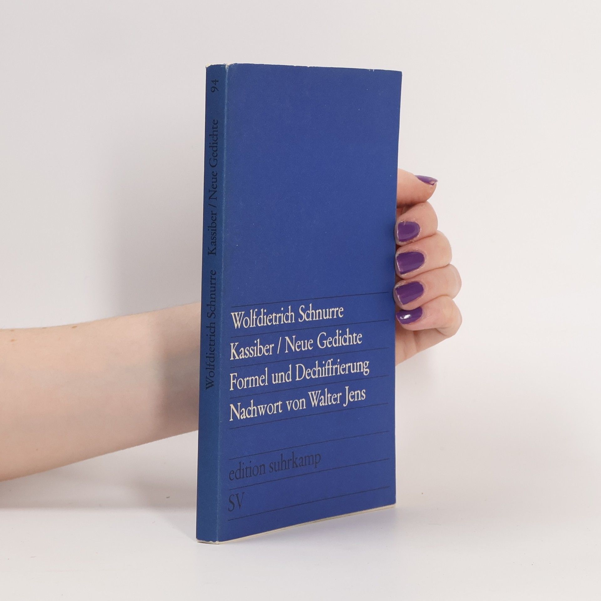 Wolfdietrich Schnurre Kassiber. Neue Gedichte. Formel und Dechiffrierung. Nachwort von Walter Jens