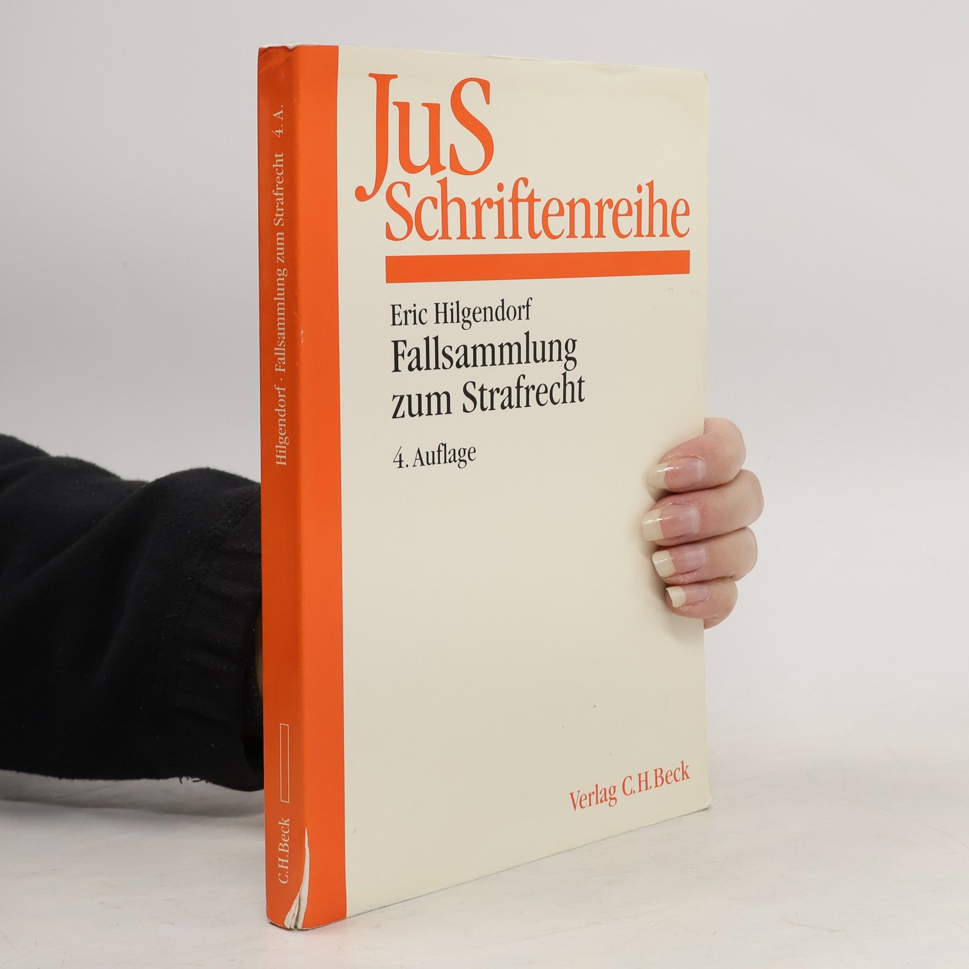 Eric Hilgendorf Fallsammlung zum Strafrecht: 4. Auflage