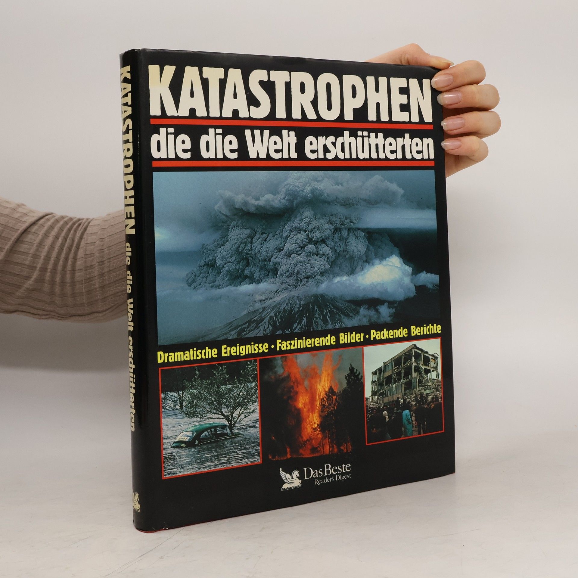 Gerald Deckart Katastrophen, die die Welt erschütterten