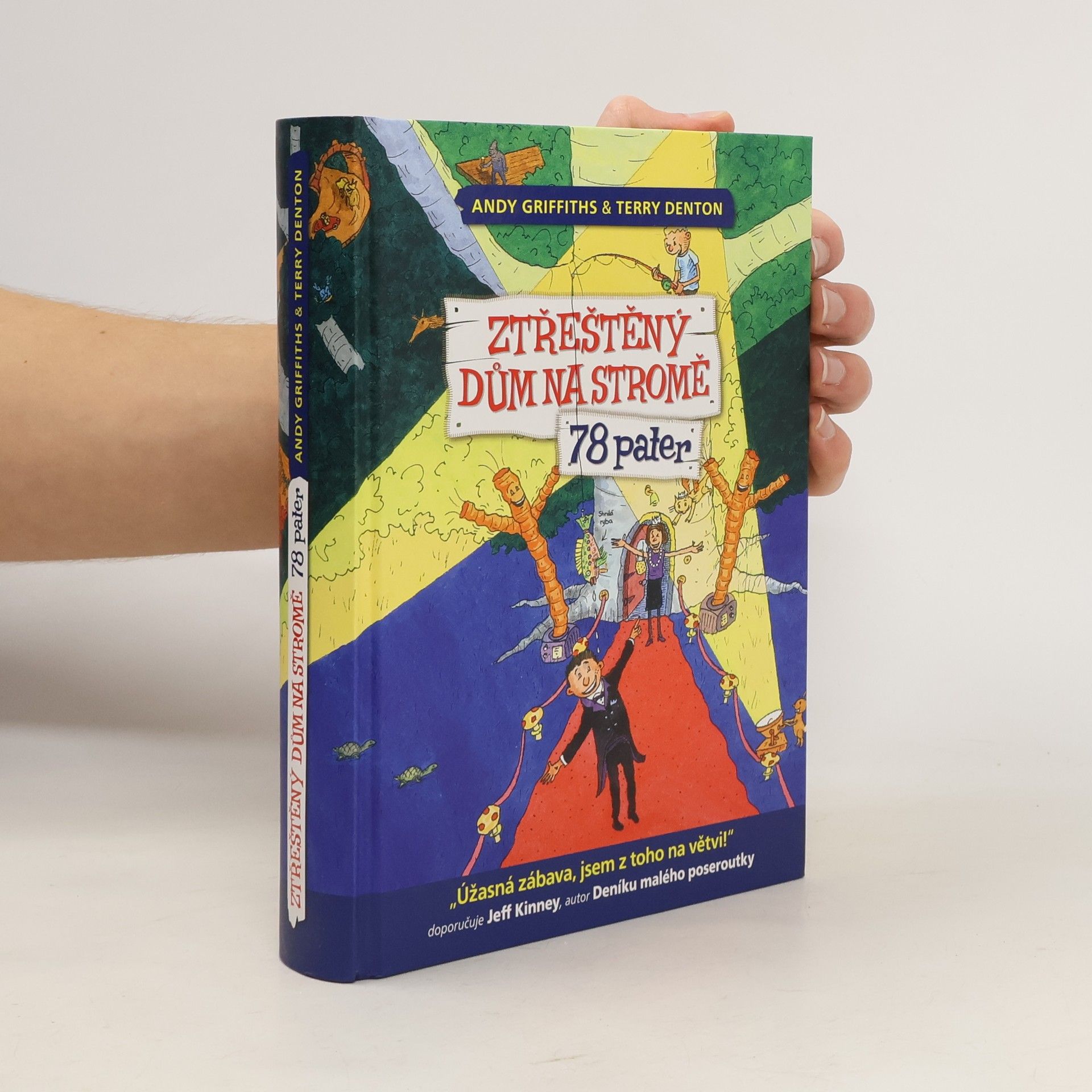 Andy Griffiths Ztřeštěný dům na stromě. 78 pater