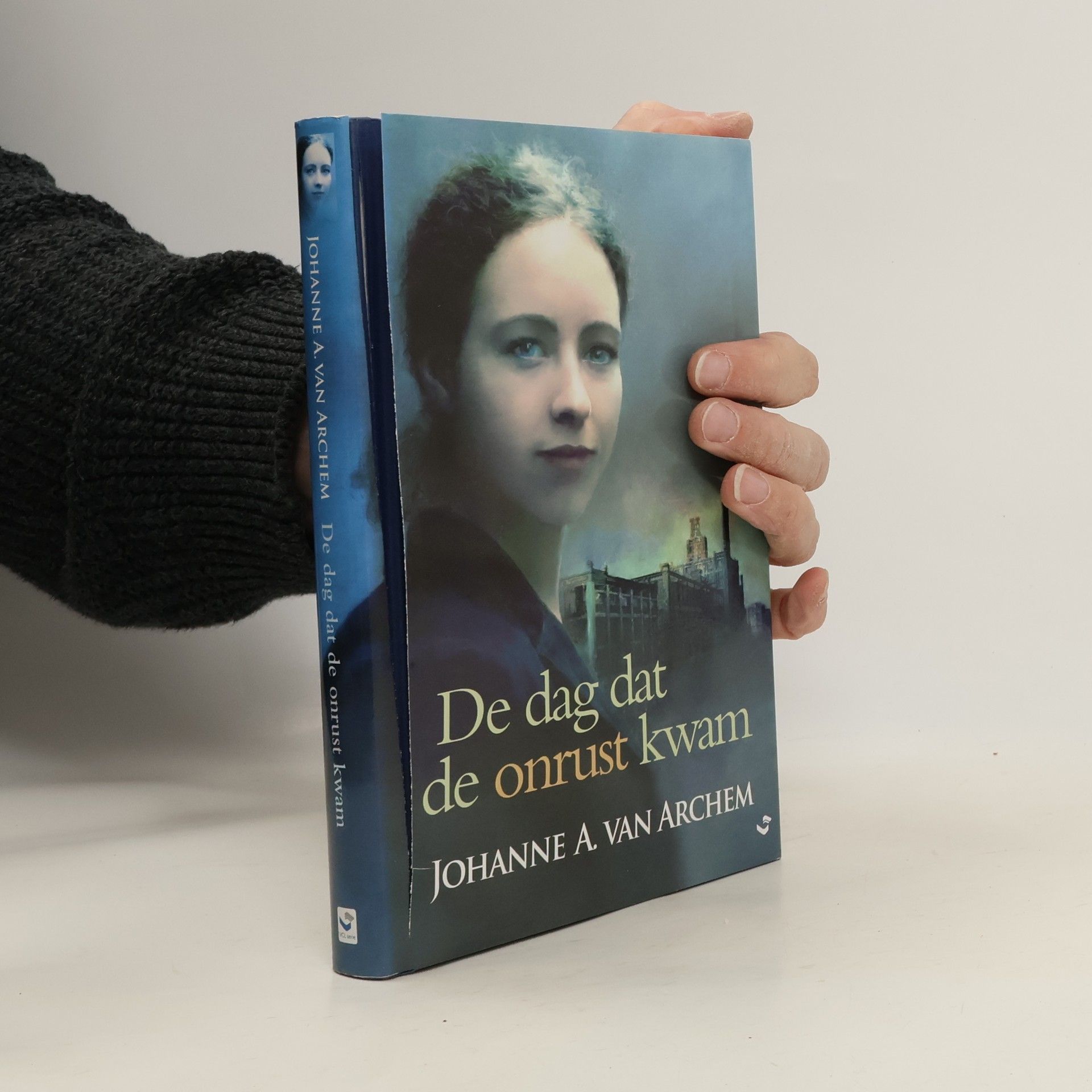 Johanne A. Van Archem De dag dat de onrust kwam