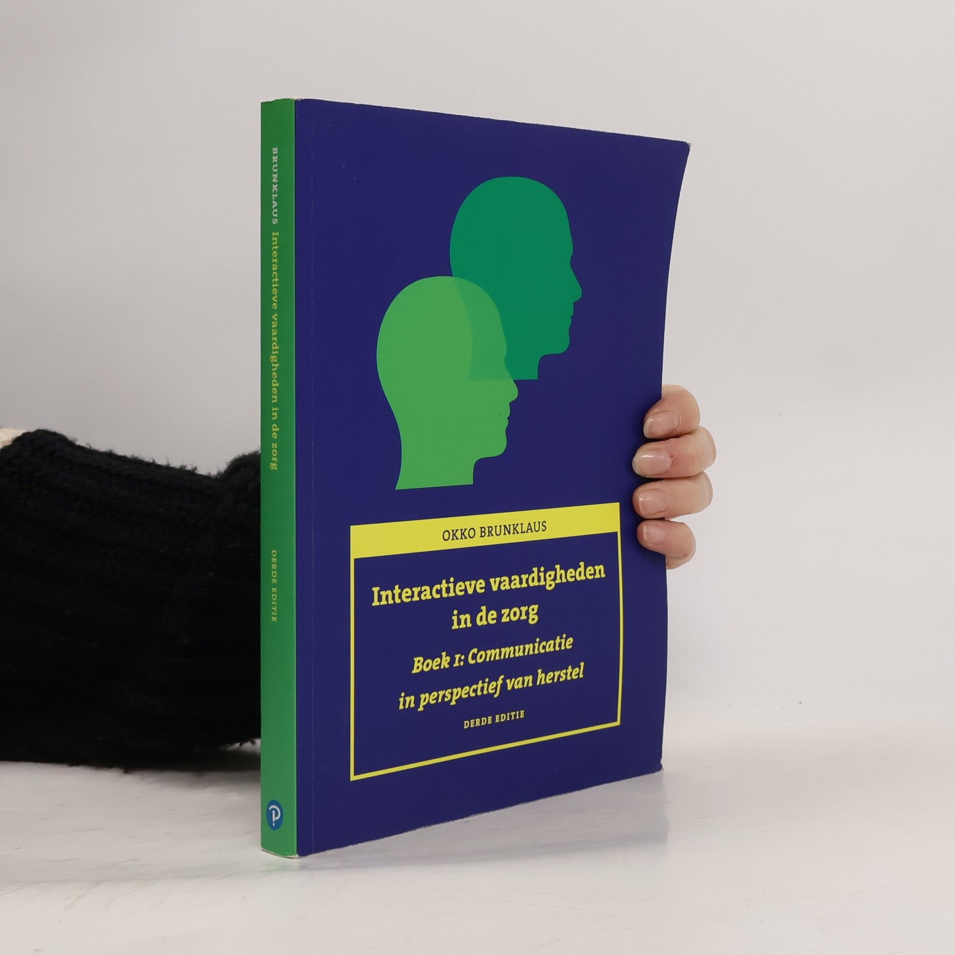 Okko Brunklaus Interactieve vaardigheden in de zorg - Derde editie