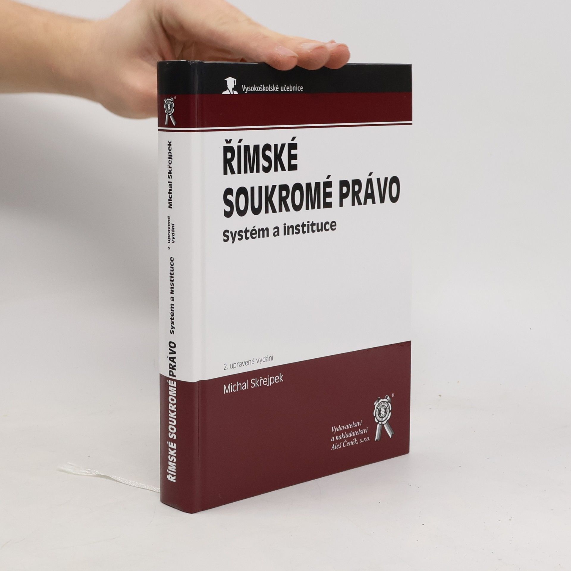 Michal Skřejpek Římské soukromé právo: Systém a instituce