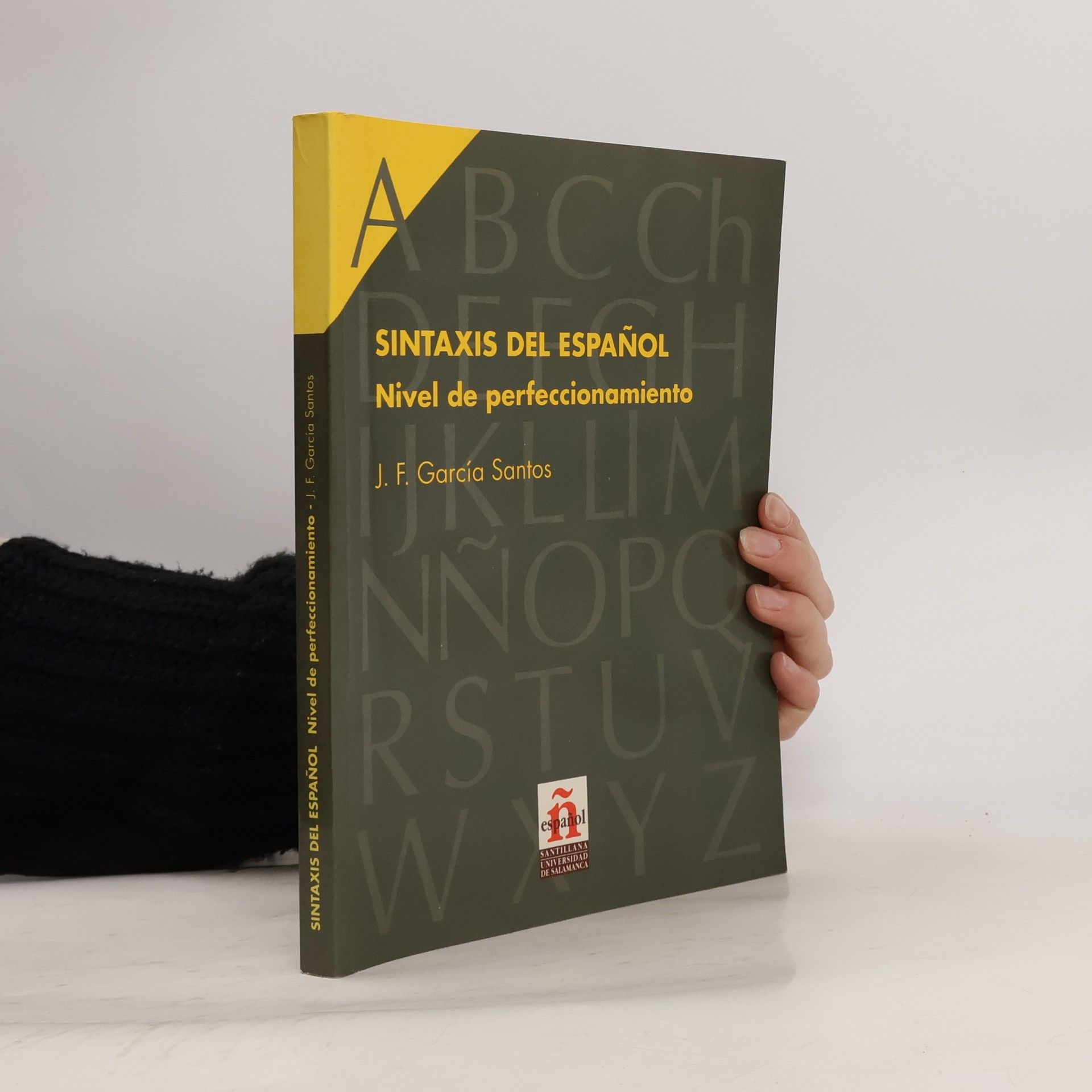 Juan Felipe García Santos Sintaxis del español