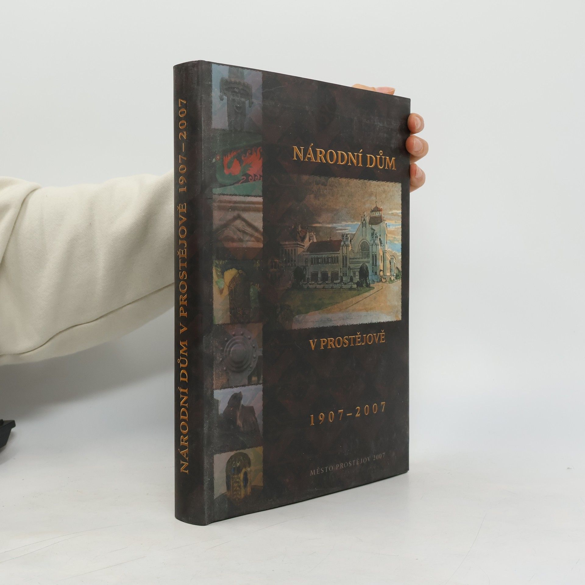 Kolektív autorov Národní dům v Prostějově 1907–2007