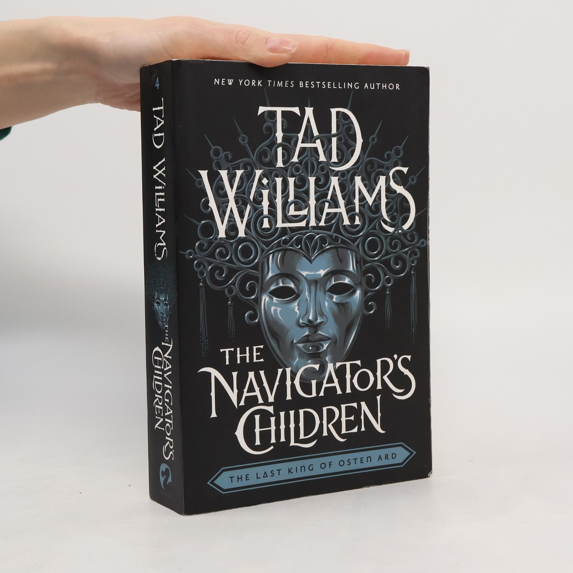 Tad Williams The Last King of Osten Ard - 3: The Navigator's Children