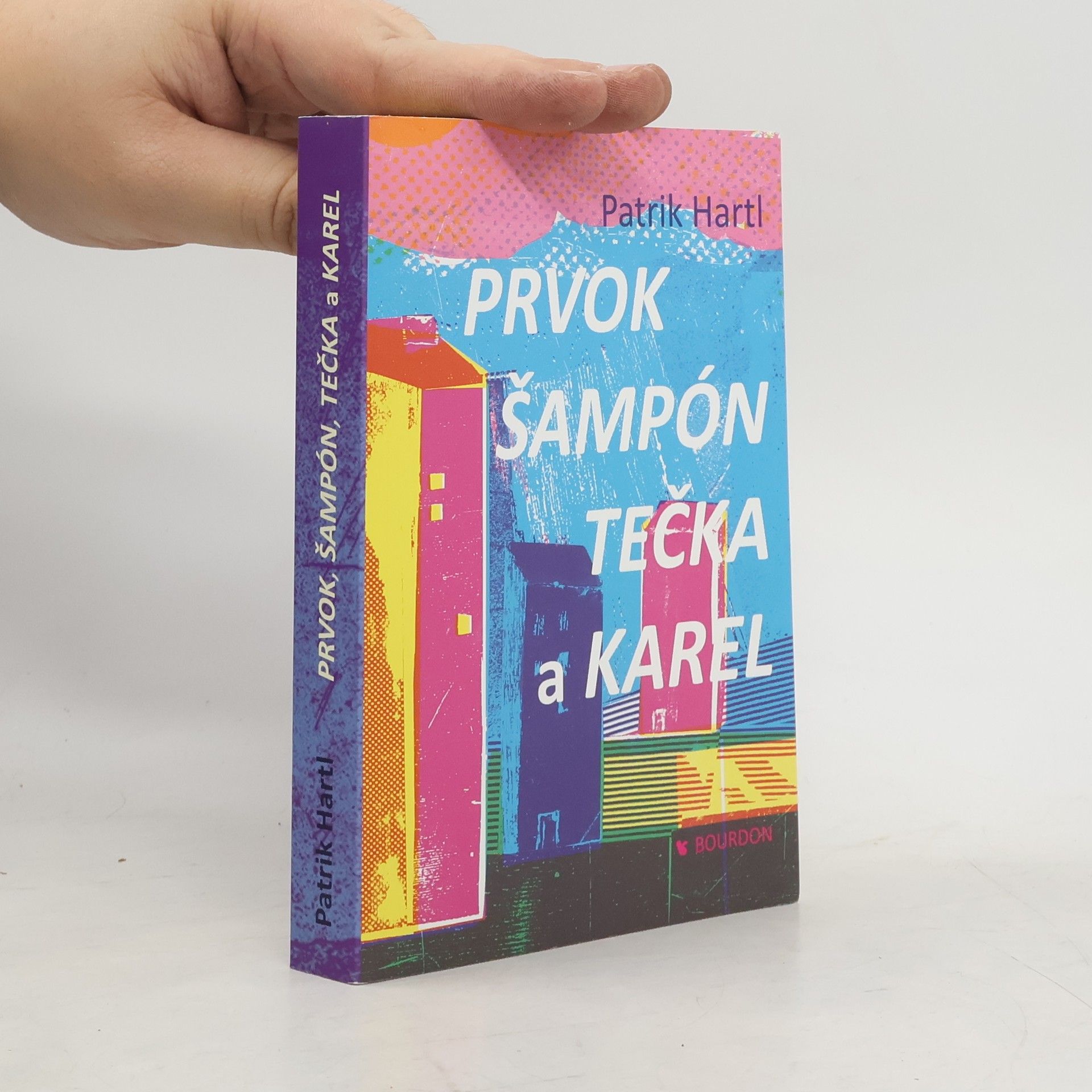 Patrik Hartl Prvok, Šampón, Tečka a Karel