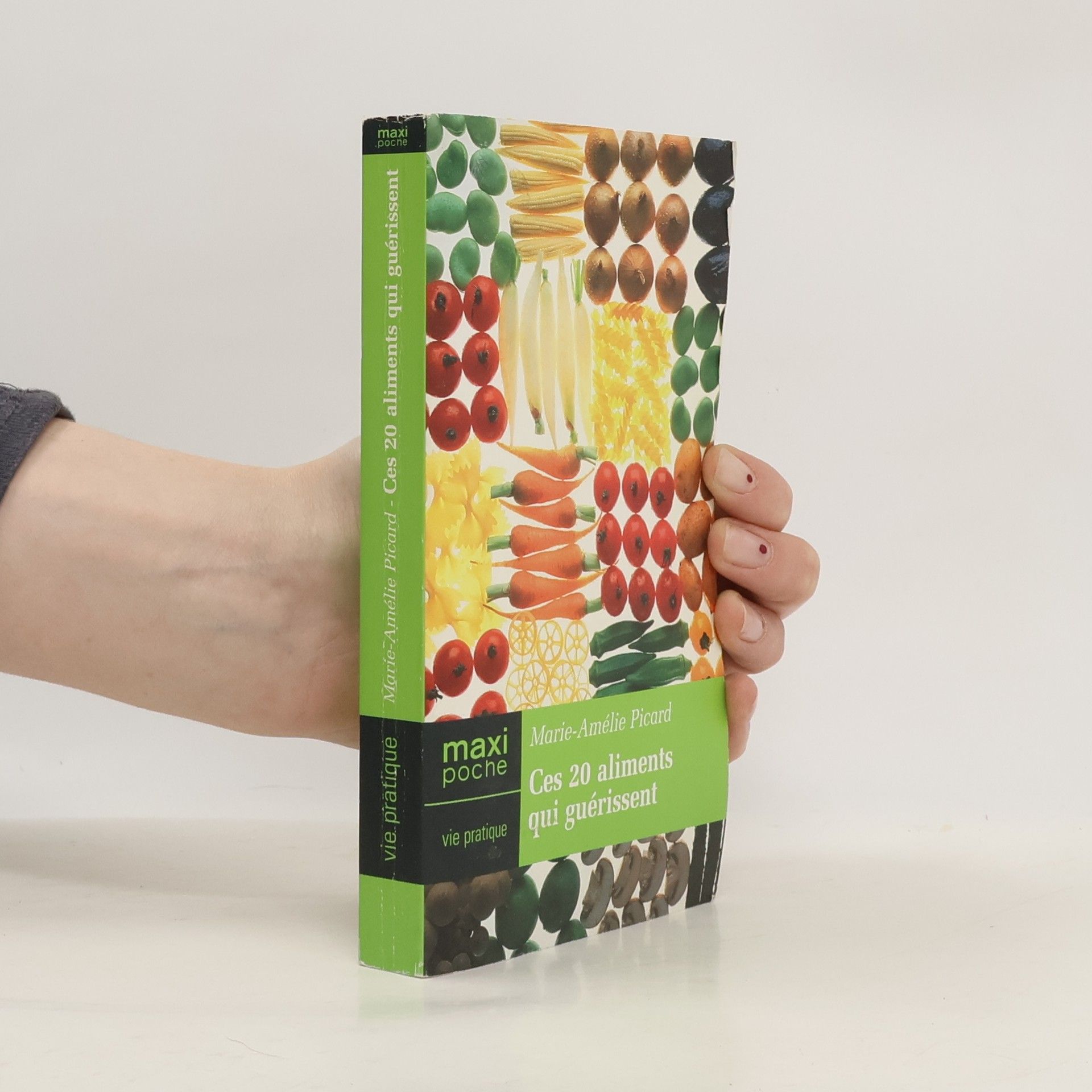 Marie-Amélie Picard Ces 20 aliments qui guérissent
