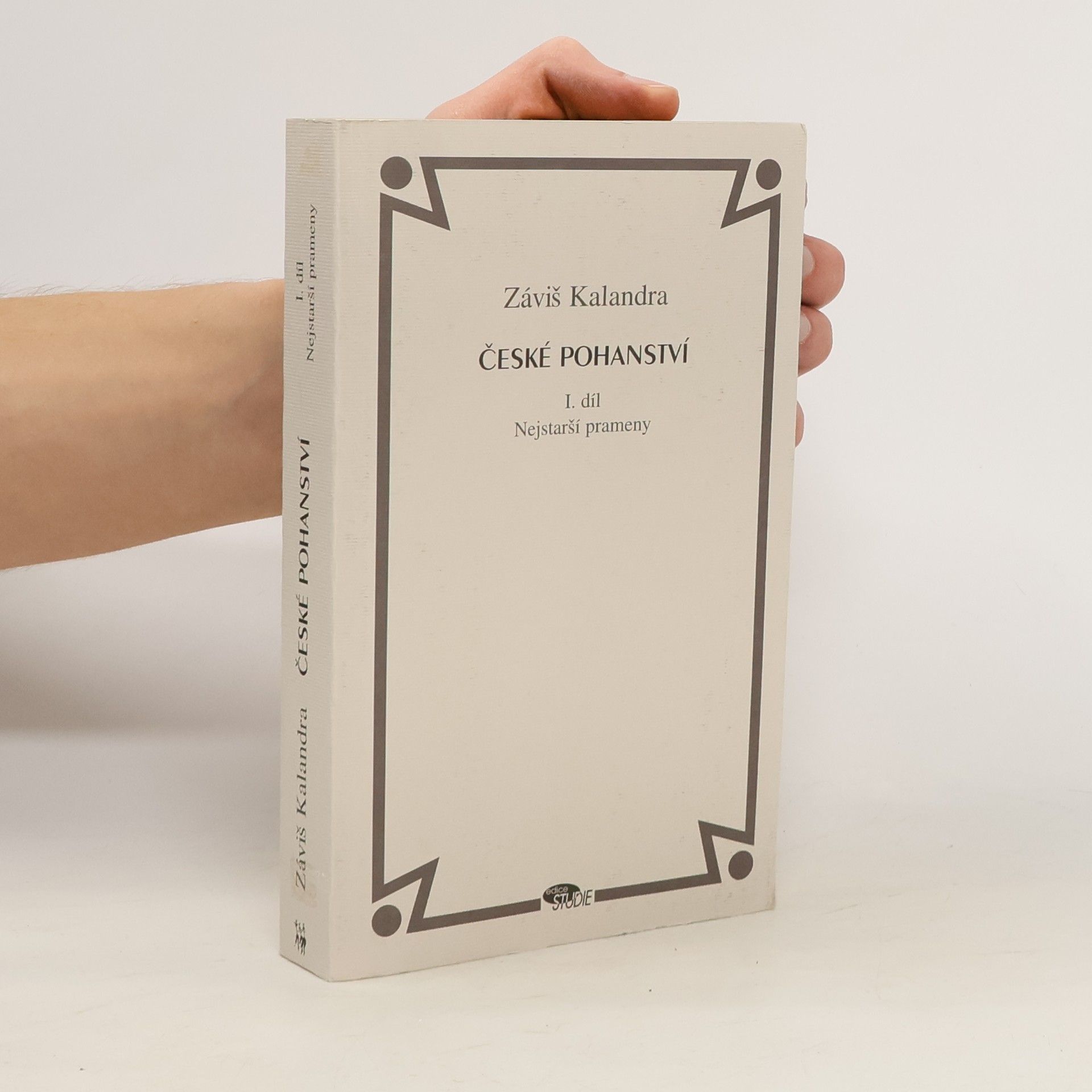 České pohanství. I. díl, Nejstarší prameny