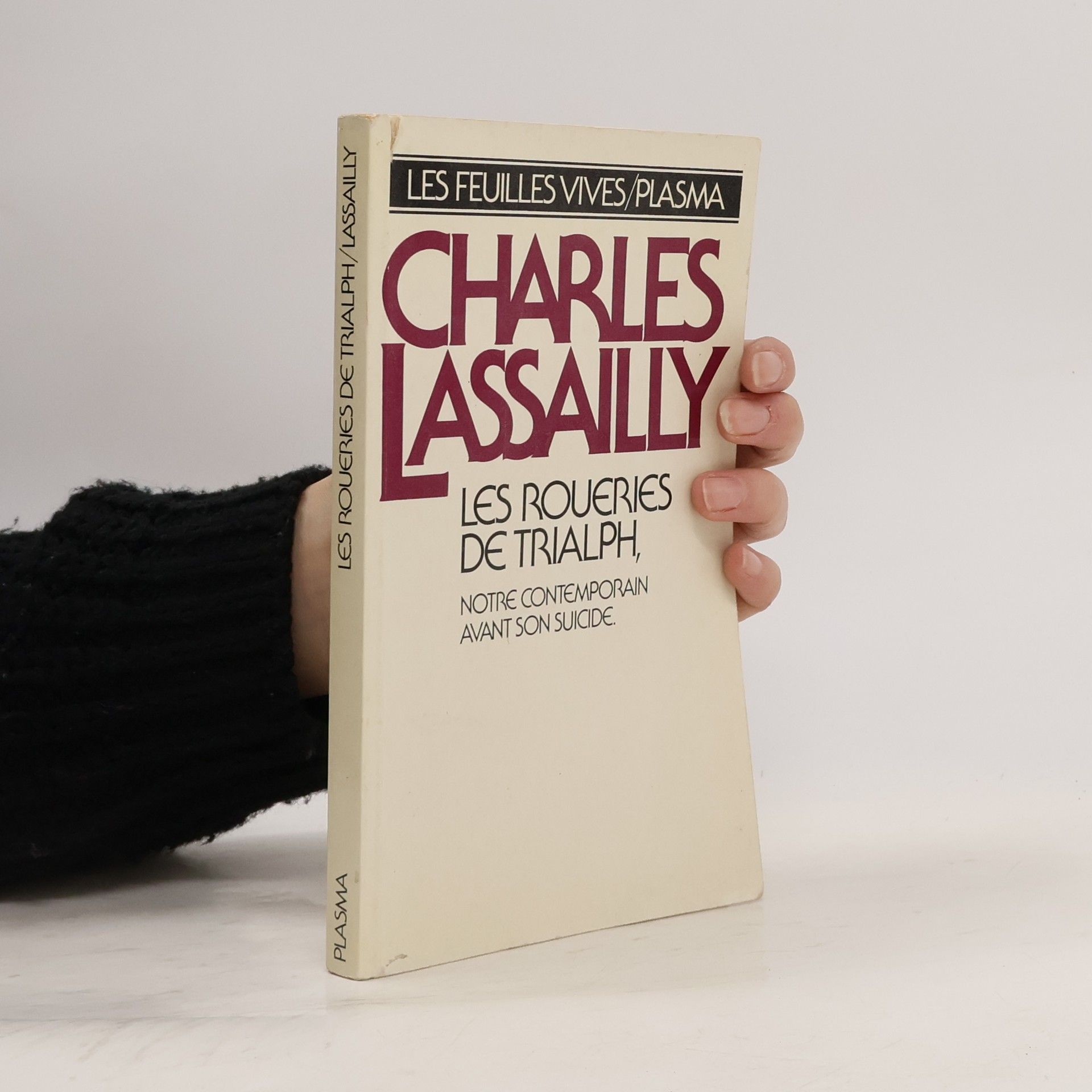 Les Feuilles Vives: Les Roueries de Trialph