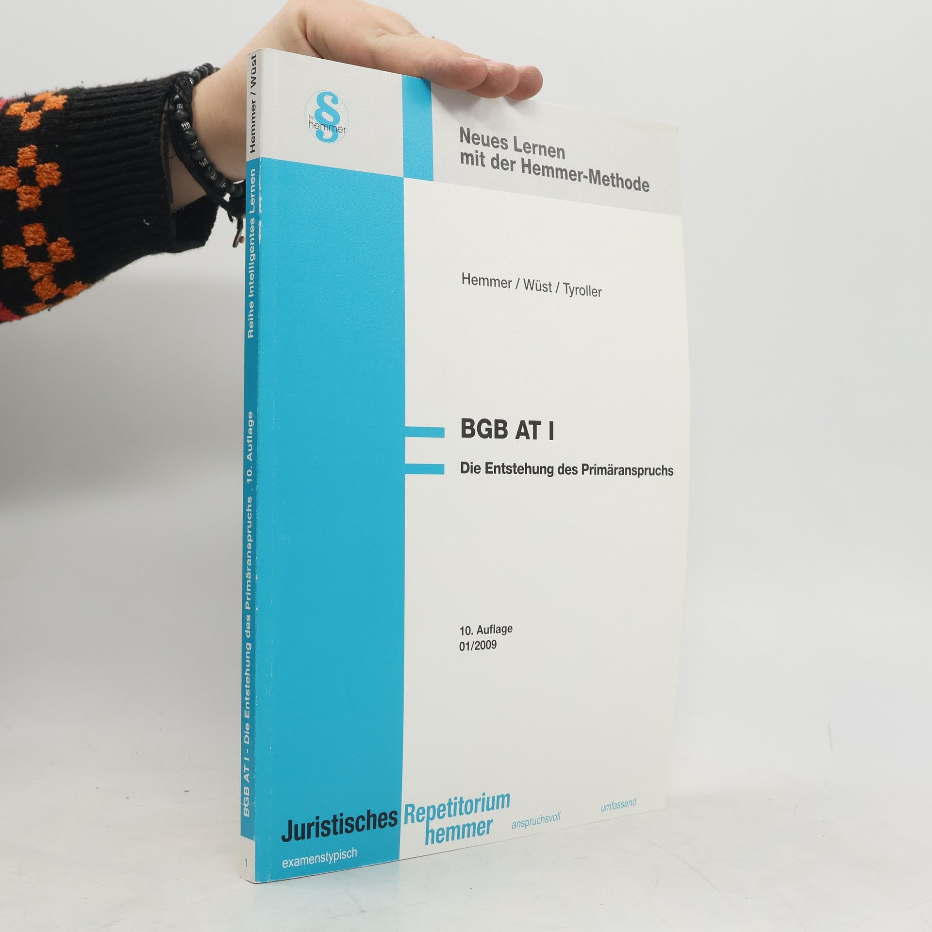 BGB-AT 1. Die Entstehung des Primäranspruchs - 10. Auflage