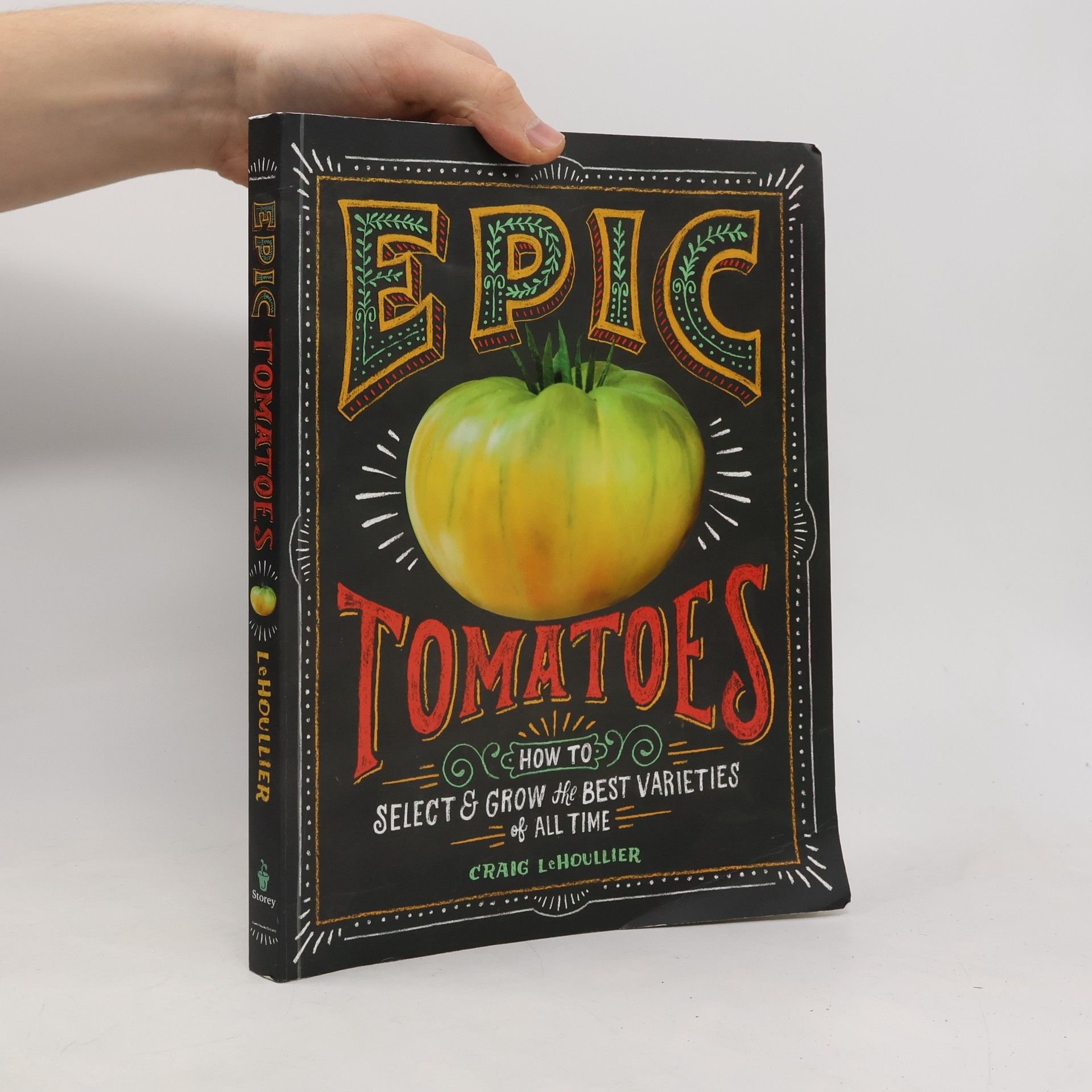 Craig LeHoullier Epic Tomatoes