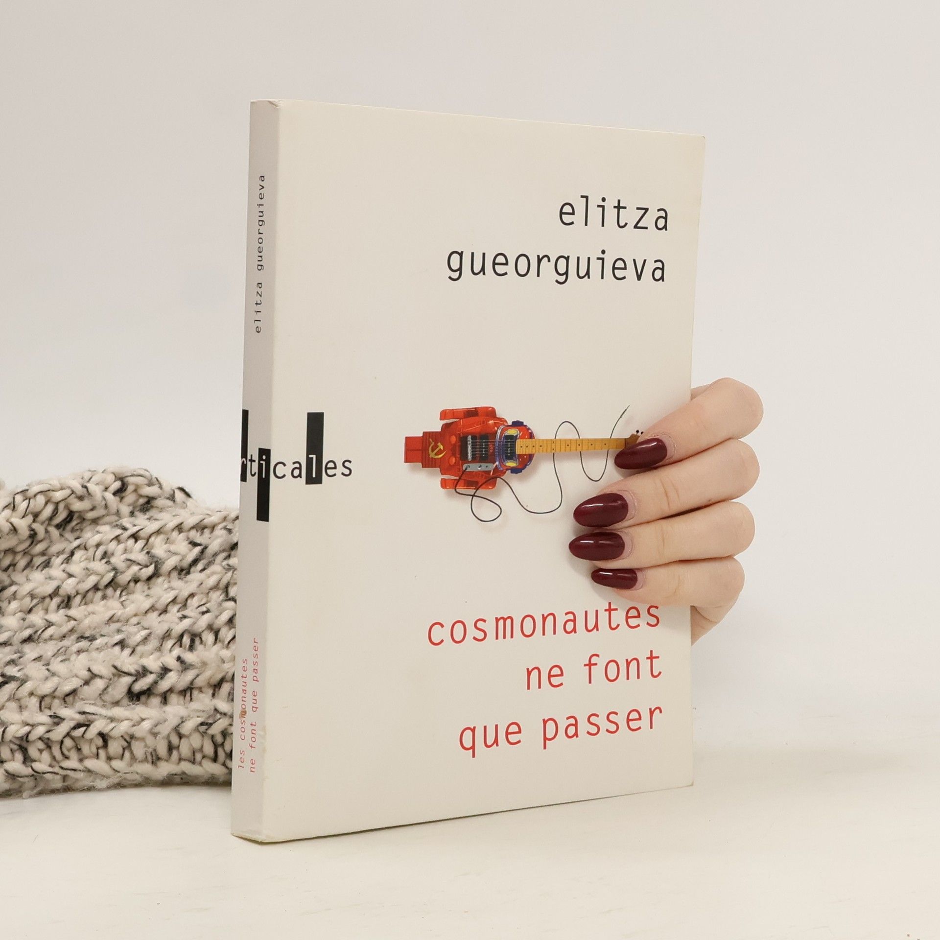 Elitza Gueorguieva Les cosmonautes ne font que passer (French Edition)