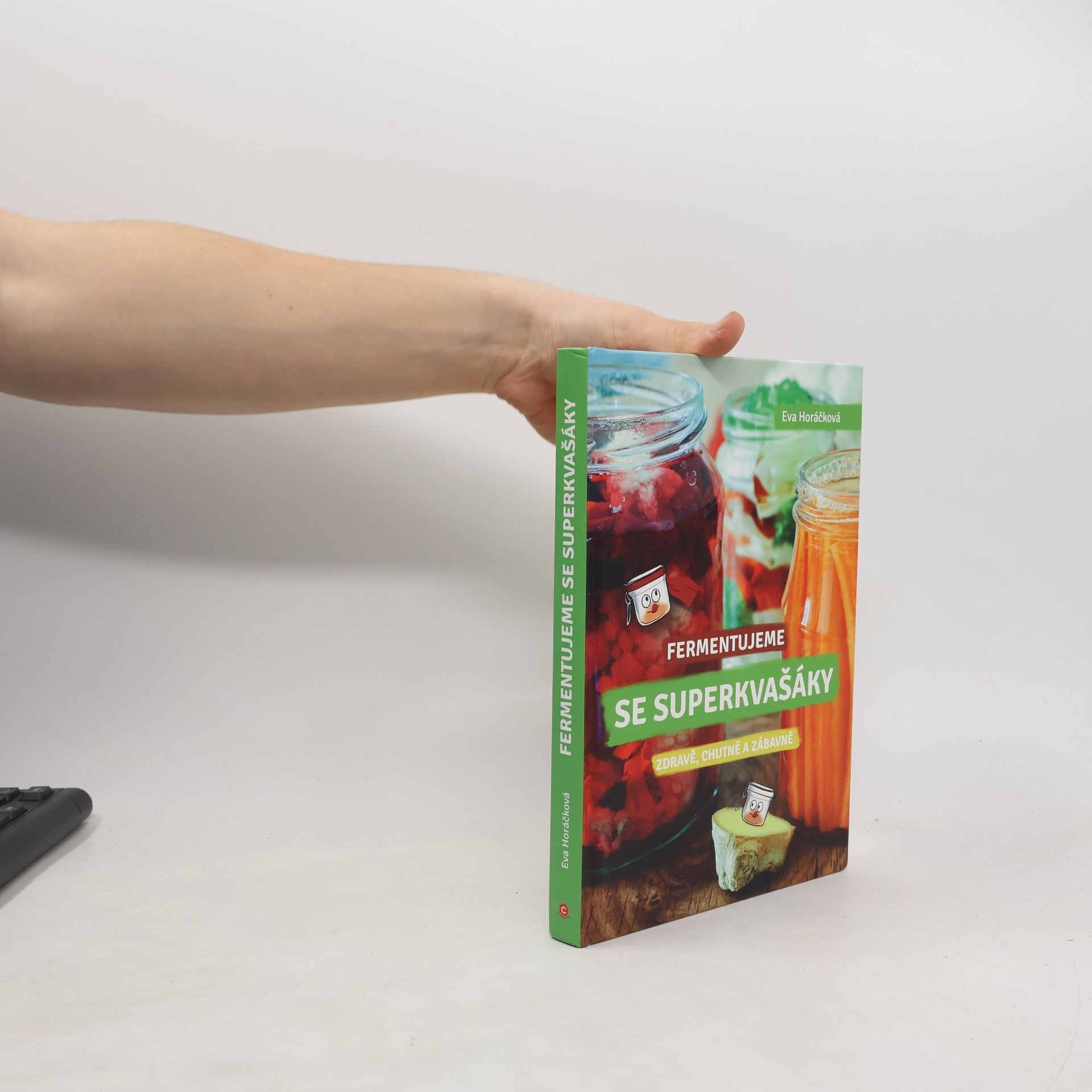 Eva Horáčková Fermentujeme se superkvašáky