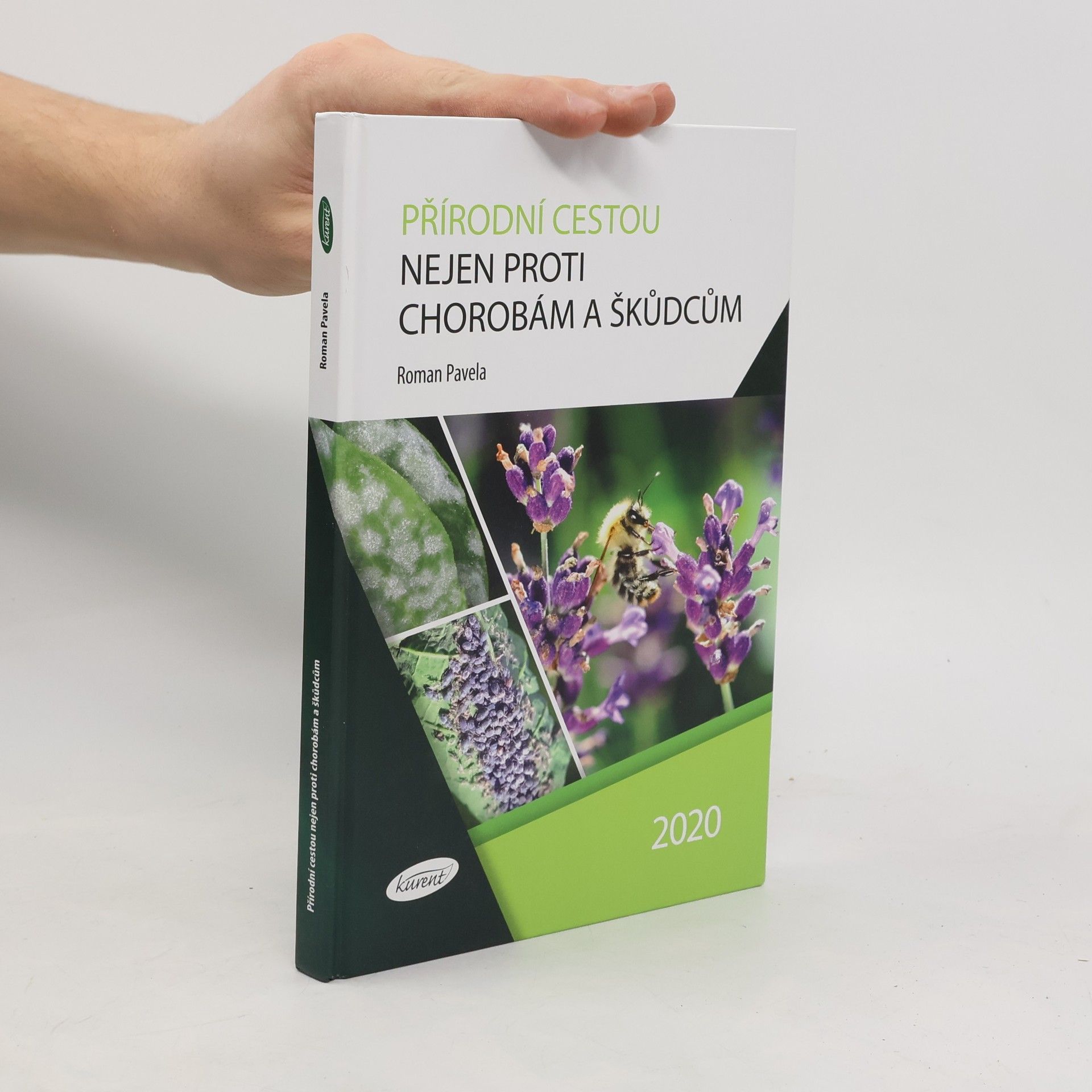 Roman Pavela Přírodní cestou nejen proti chorobám a škůdcům