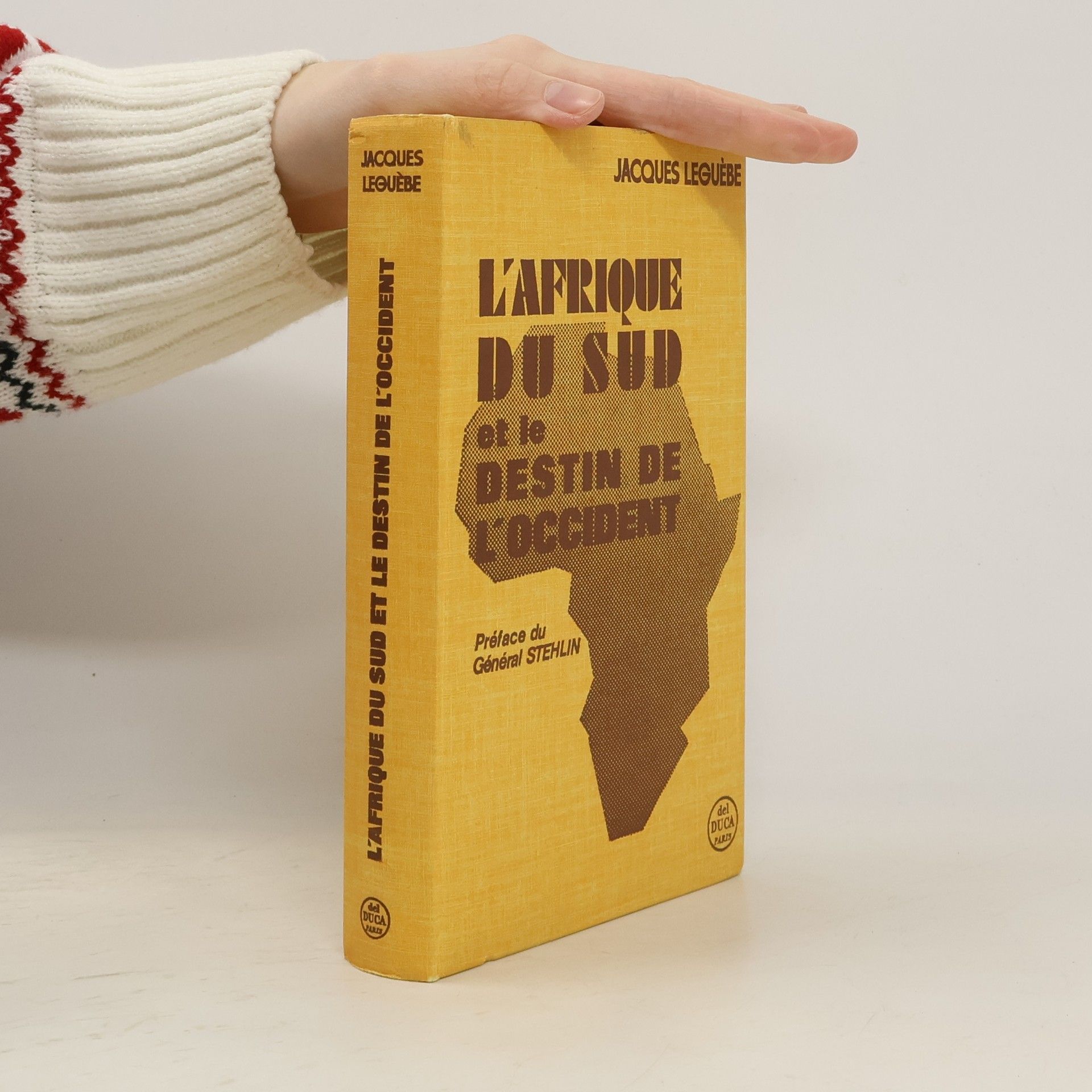 Jacques Leguèbe L'Afrique du Sud et le destin de l'Occident