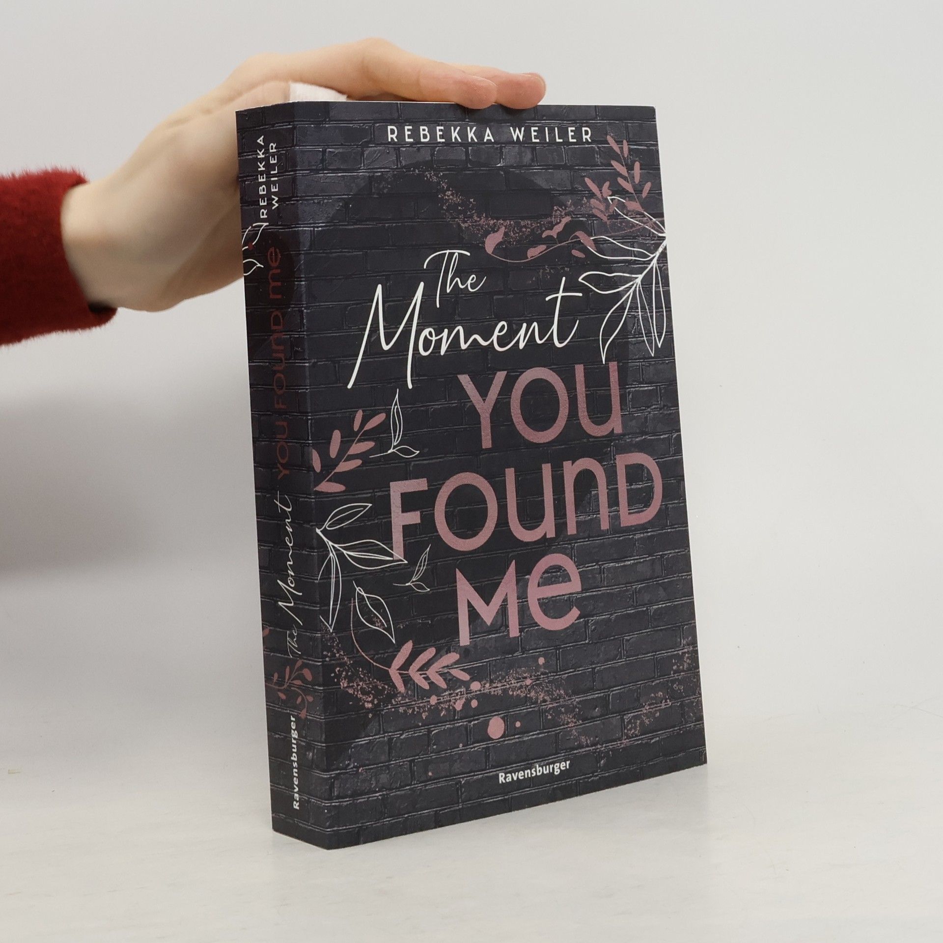 Rebekka Weiler The moment you found me