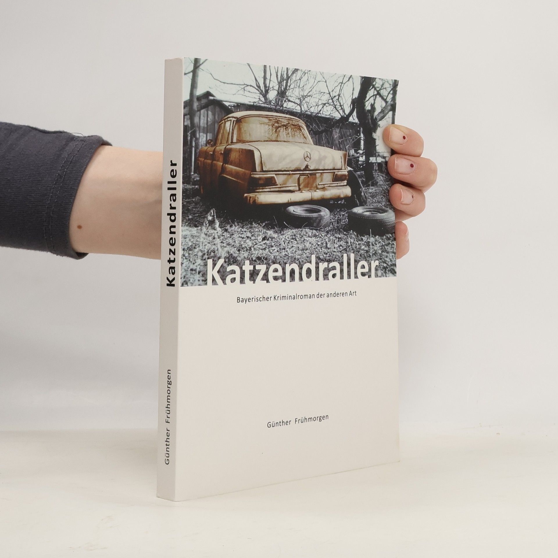 Günther Frühmorgen Meiller Krimis: Katzendraller