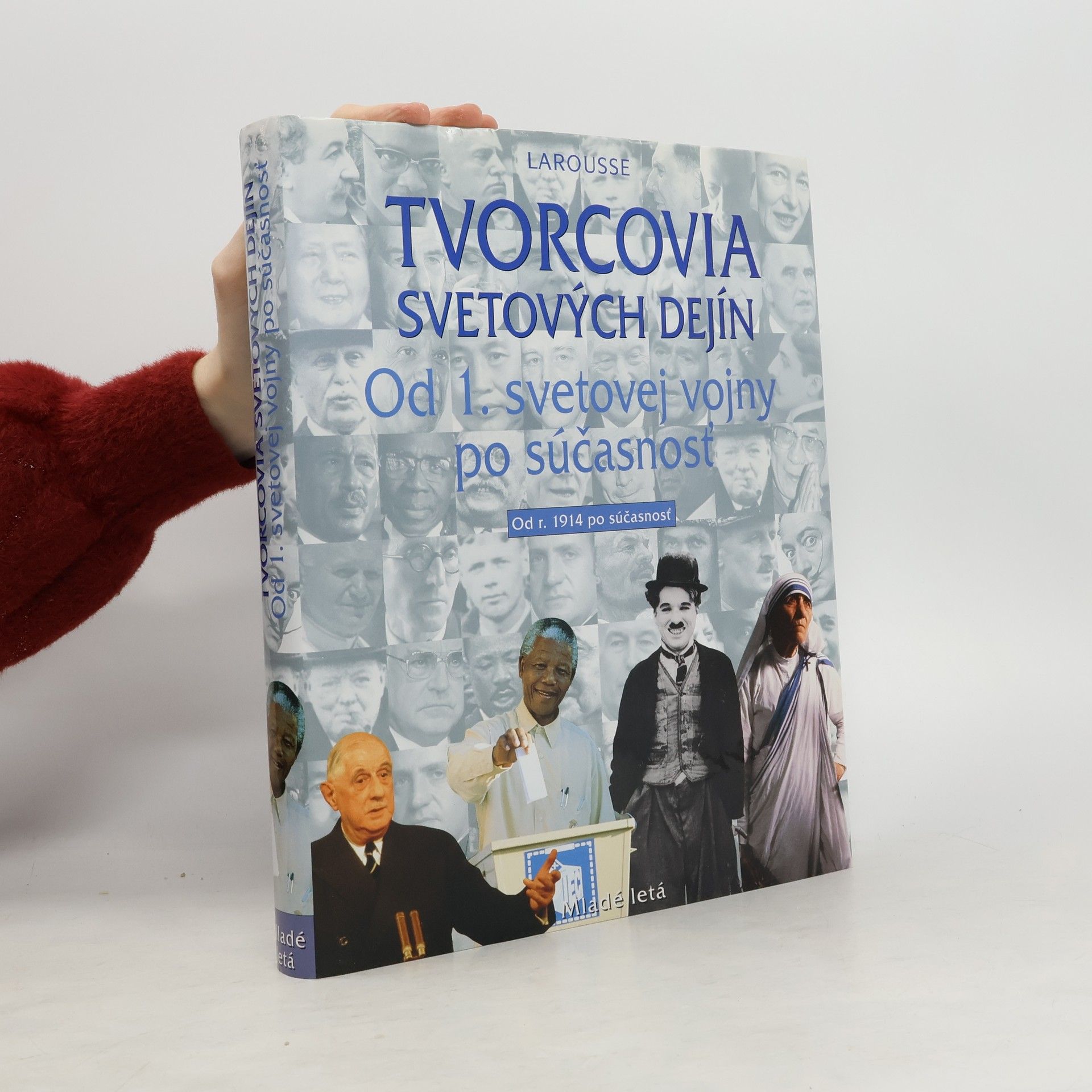 Autorenkollektiv Tvorcovia svetových dejín 4: Od 1. svetovej vojny po súčasnosť