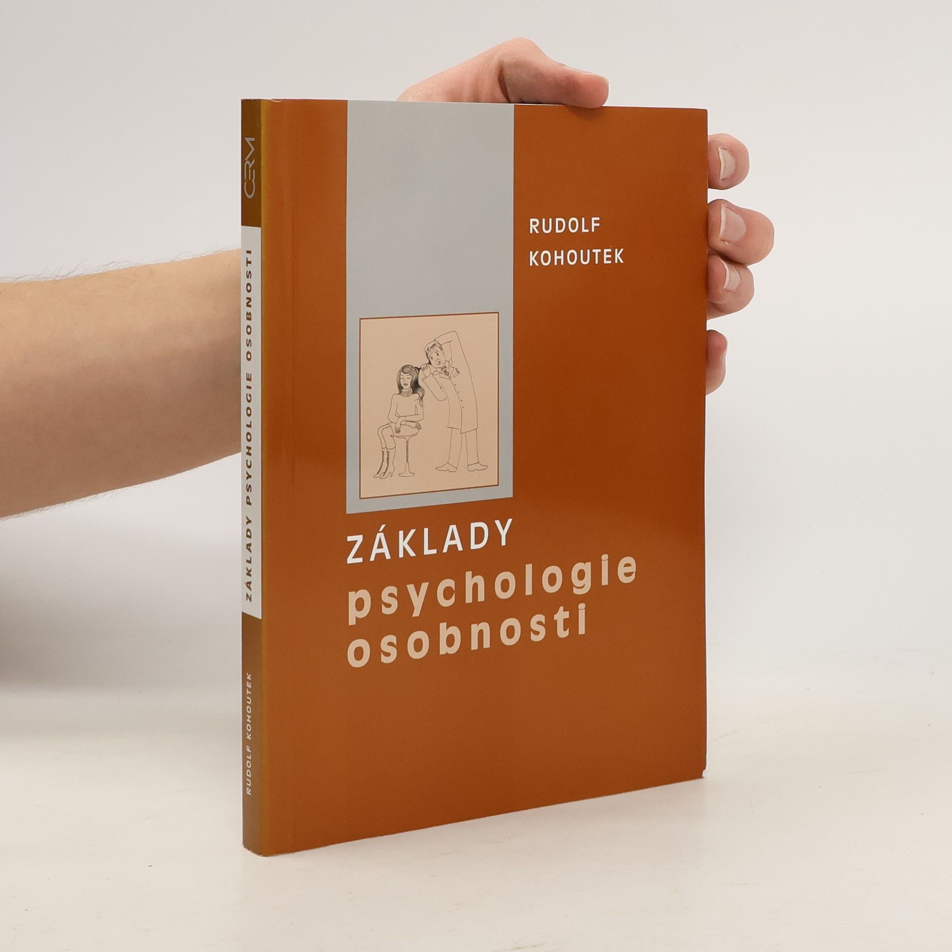Rudolf Kohoutek Základy psychologie osobnosti