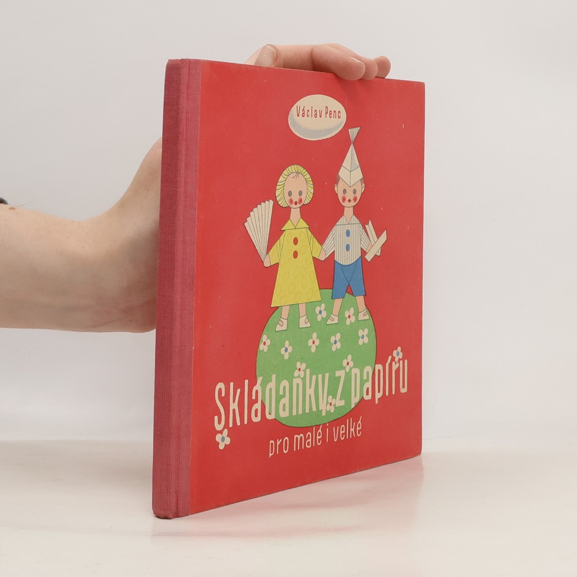 Václav Penc Skládanky z papíru pro malé i velké