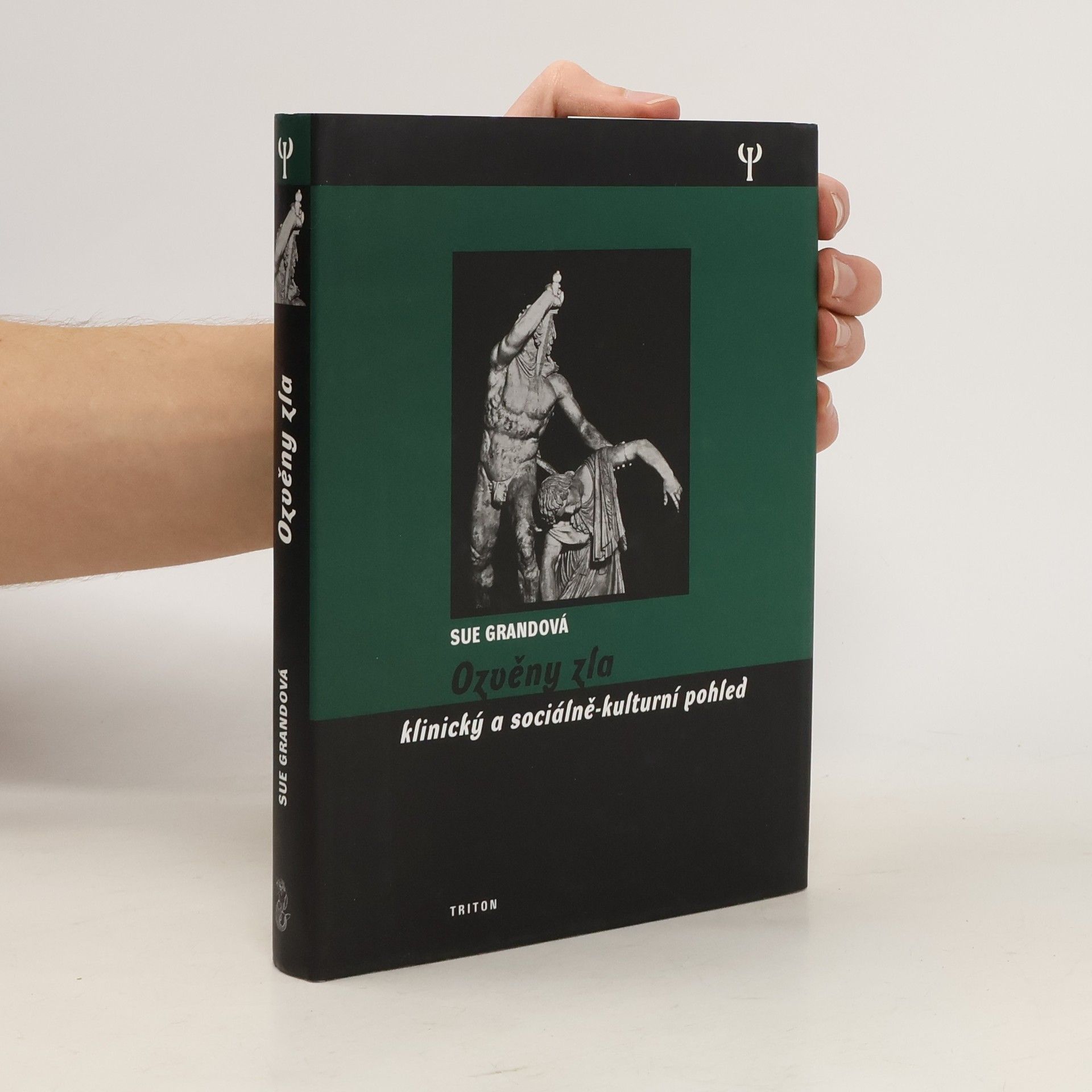 Ozvěny zla : klinický a sociálně-kulturní pohled