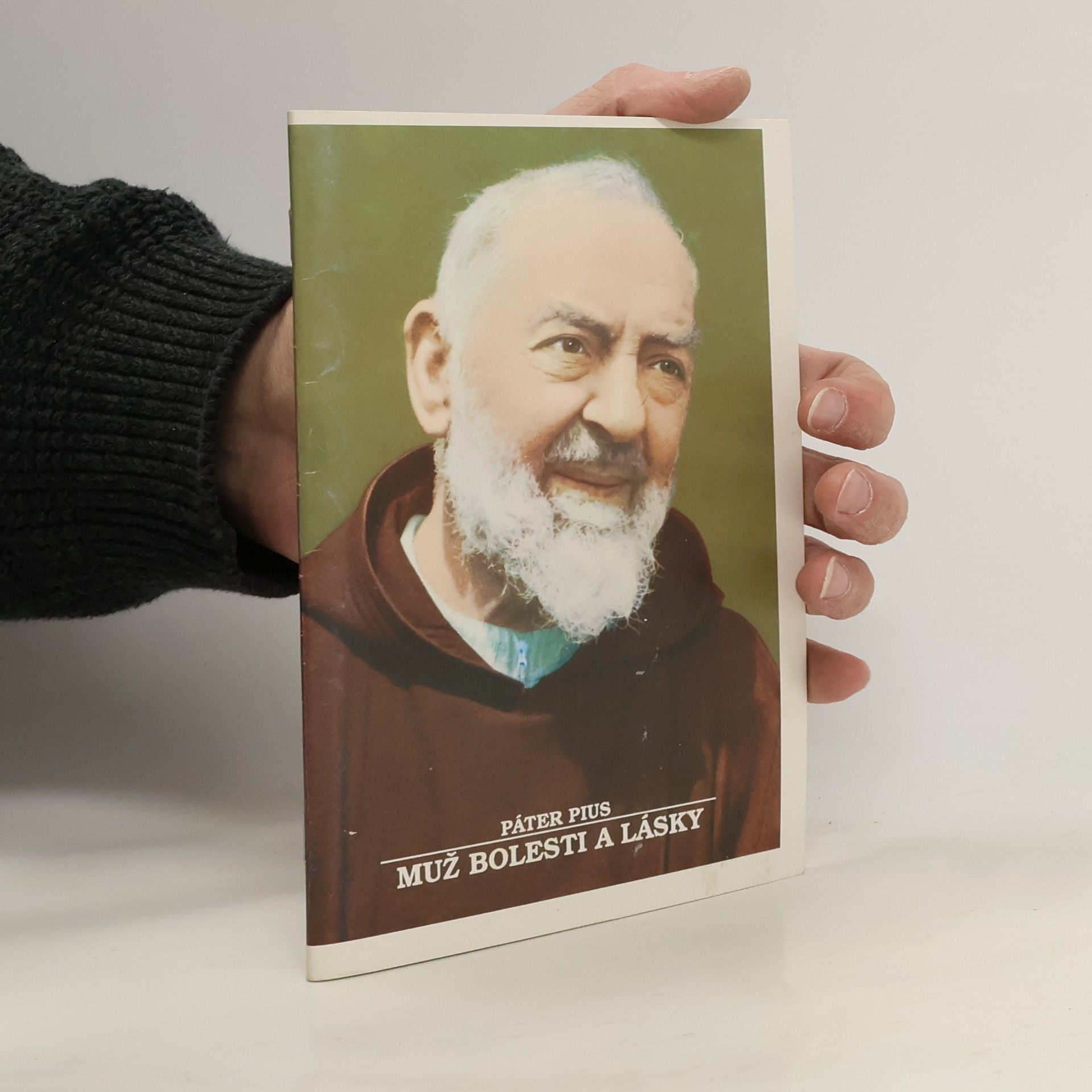 Otec Bohuslav Páter Pius. Muž bolesti a lásky