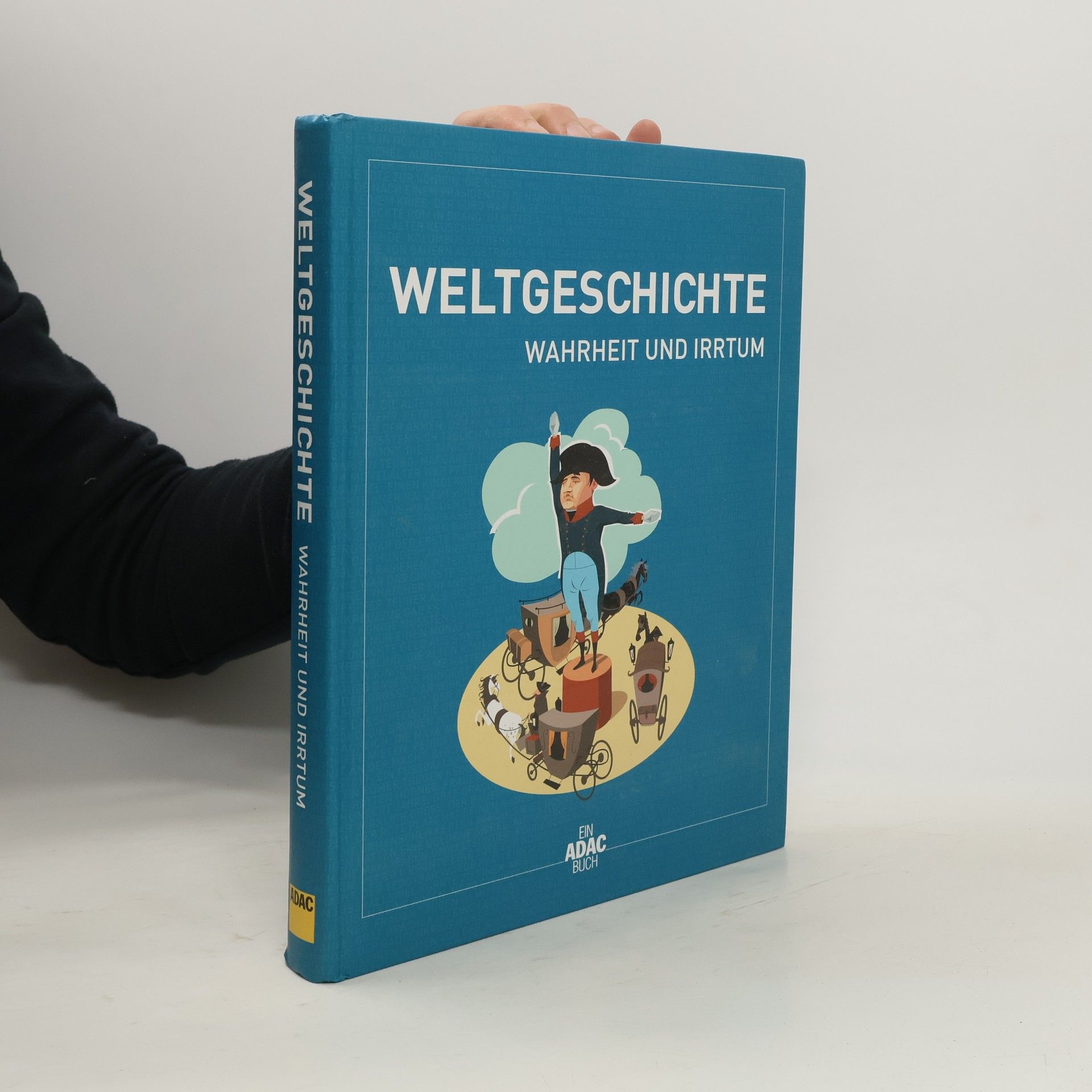 Holger Sonnabend Weltgeschichte - Wahrheit und Irrtum