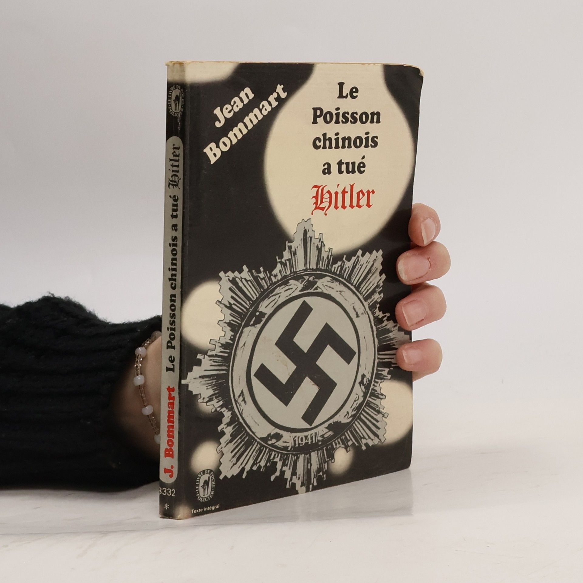 Jean Bommart Le Poisson chinois a tué Hitler