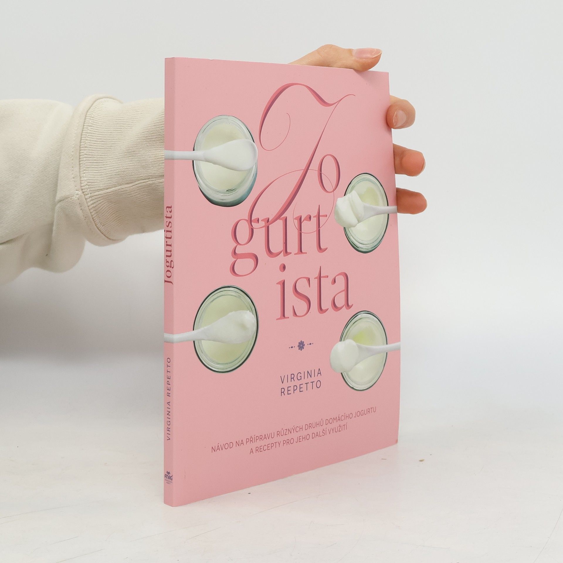 Virginia Repetto Jogurtista. Návod na přípravu různých druhů domácího jogurtu a recepty pro jeho další využití.