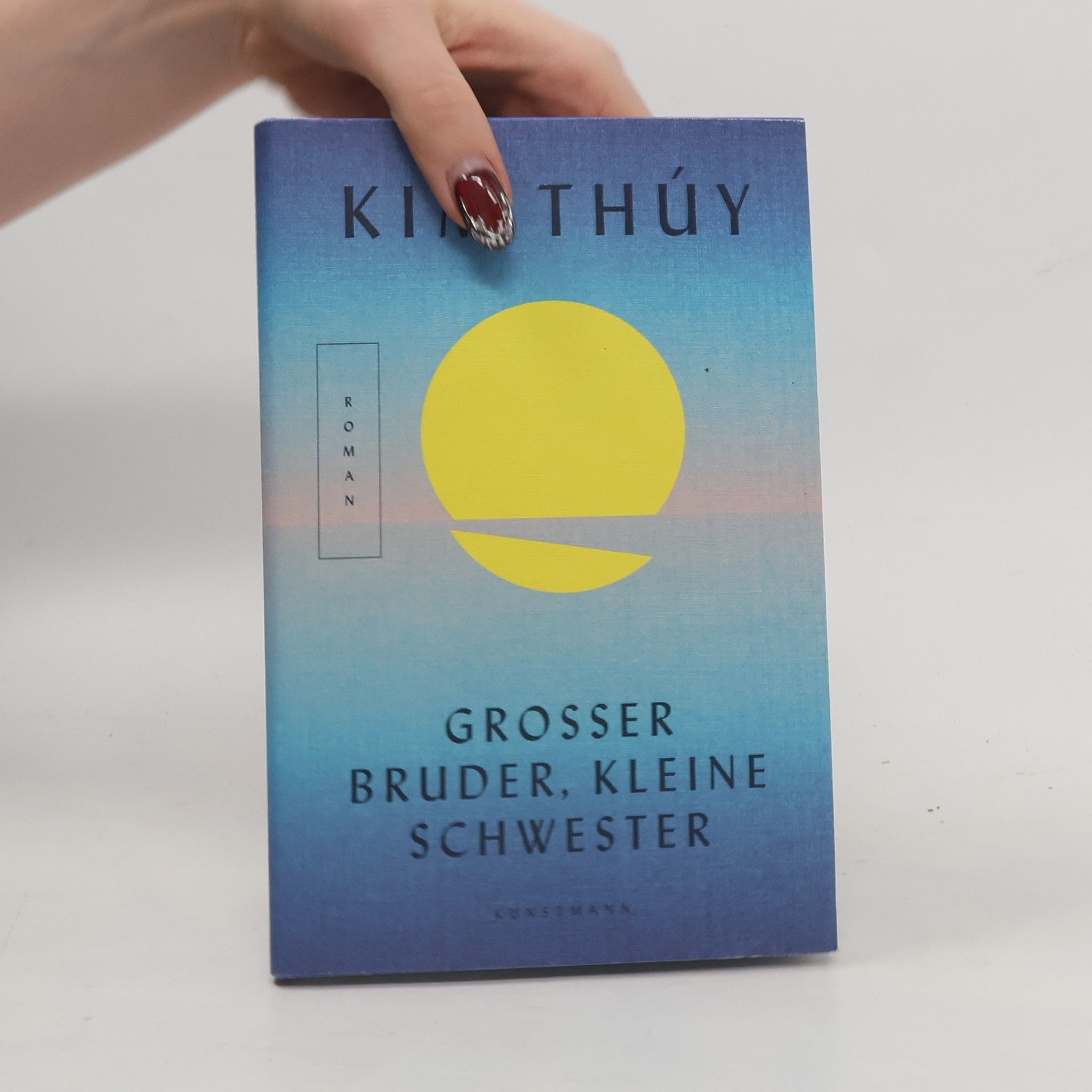 Kim Thúy Großer Bruder, kleine Schwester