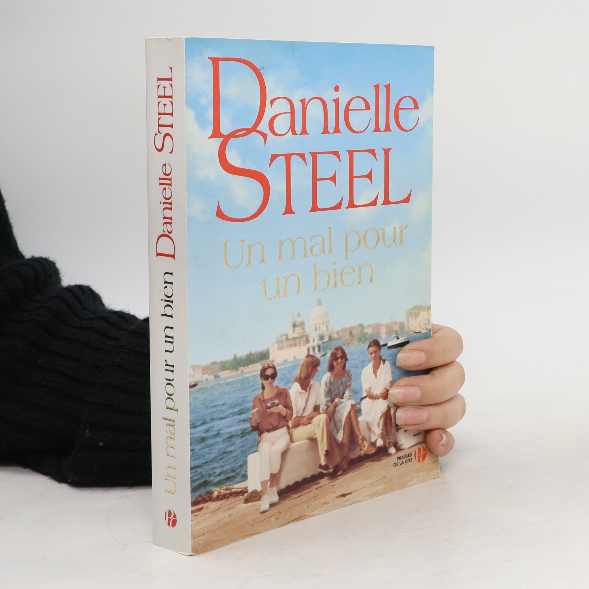 Danielle Steel Un mal pour un bien