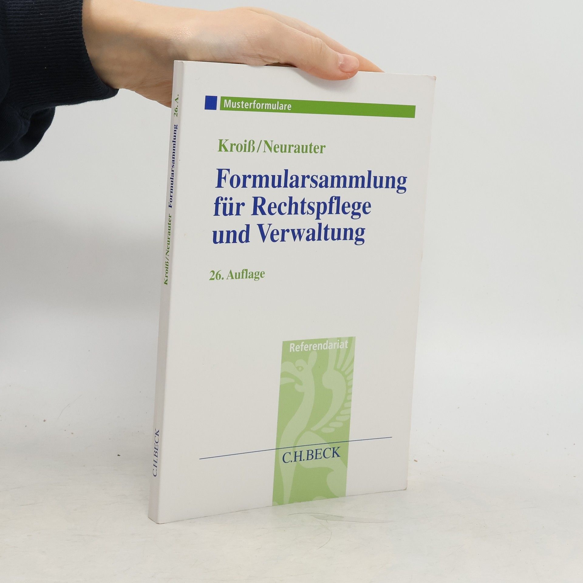 Formularsammlung für Rechtspflege und Verwaltung - 26. Auflage