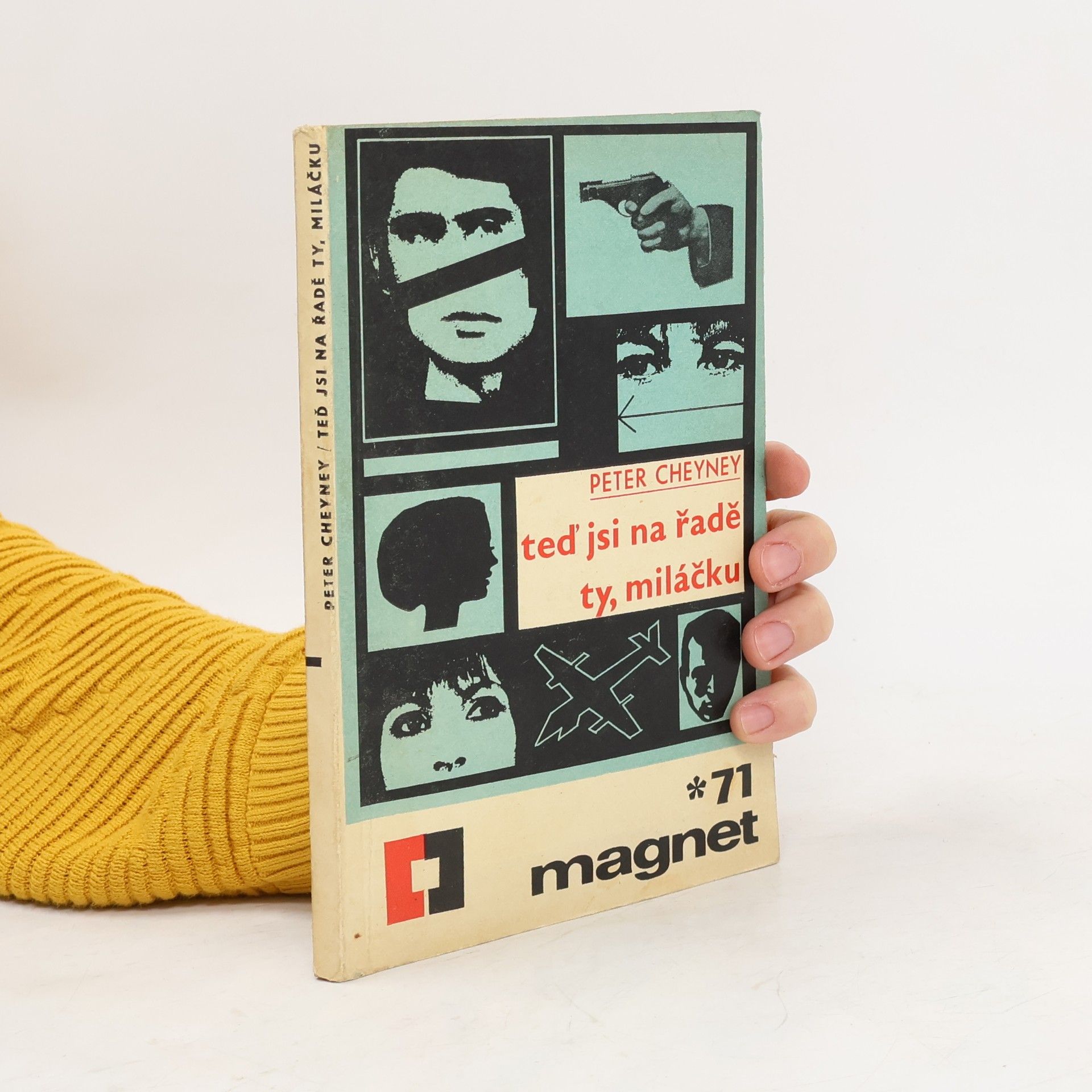 Peter Cheyney Teď jsi na řadě ty, miláčku
