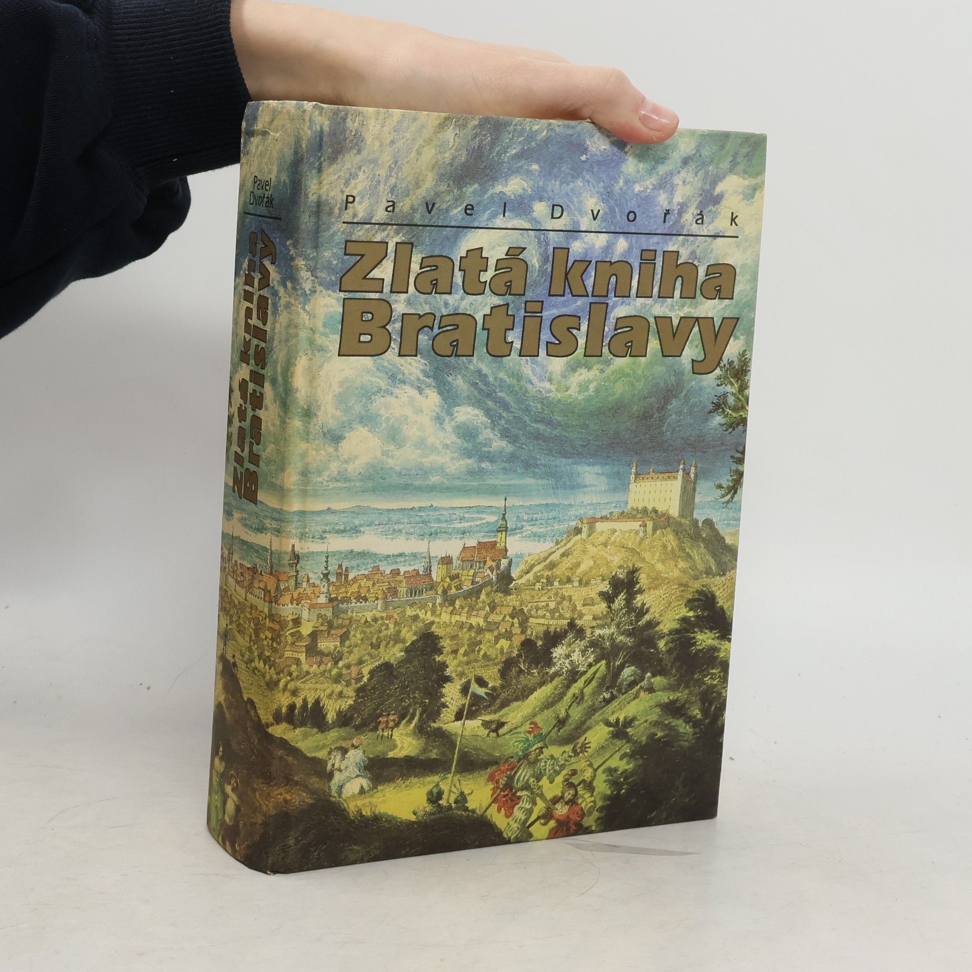 Pavel Dvořák Zlatá kniha Bratislavy