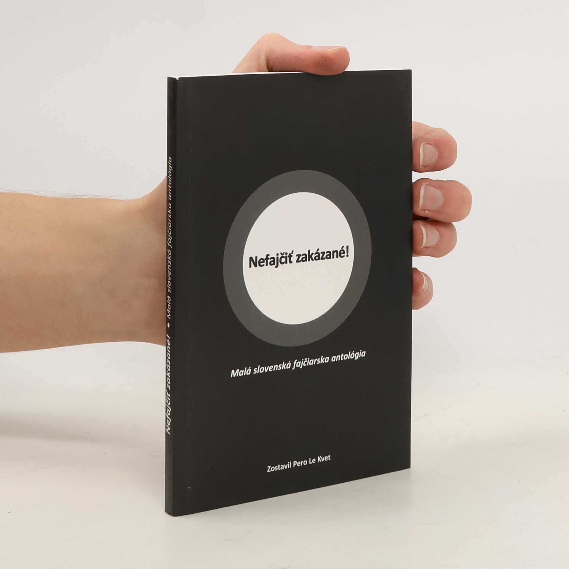 Pero Le Kvet Nefajčiť zakázané!