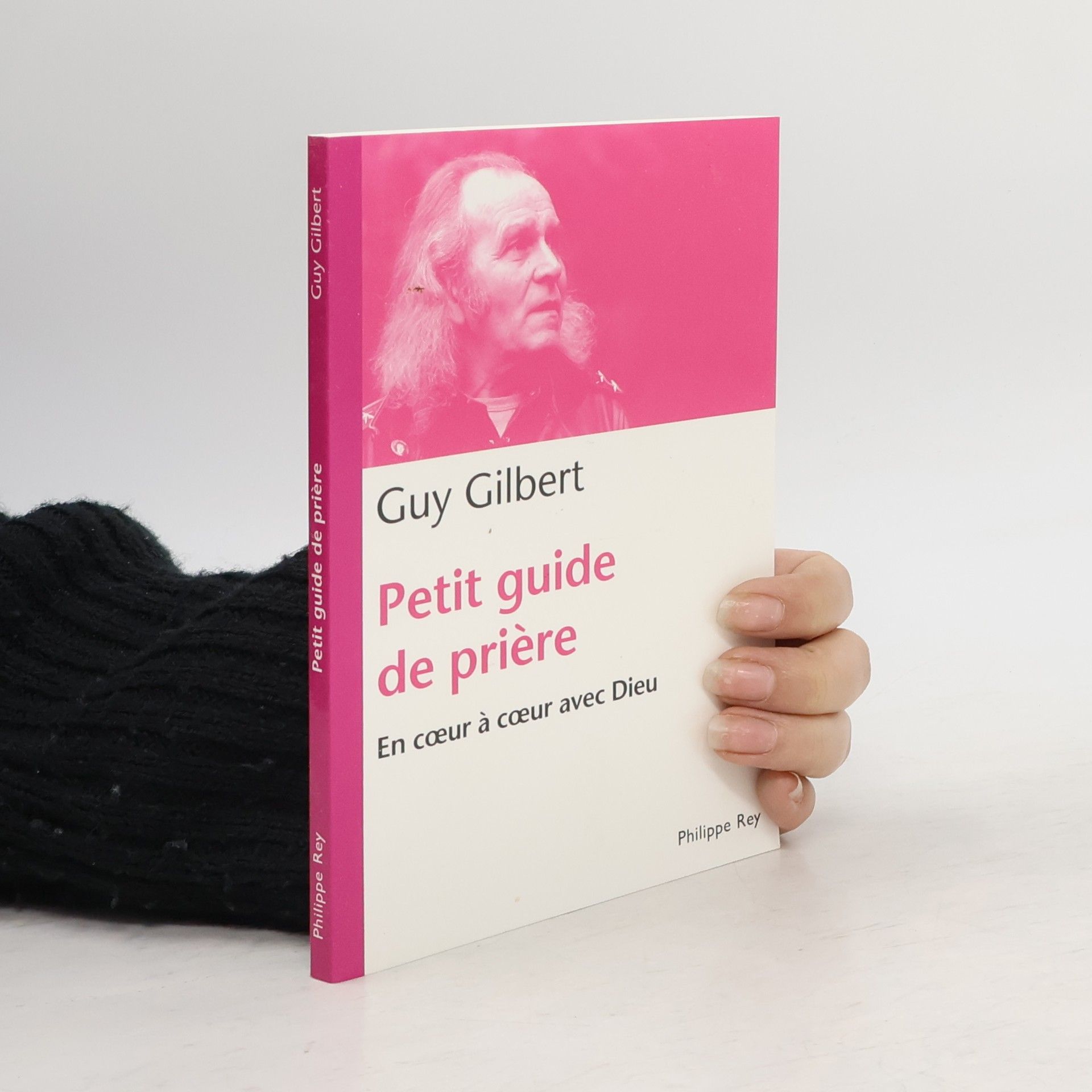 Guy Gilbert Petit guide de prière