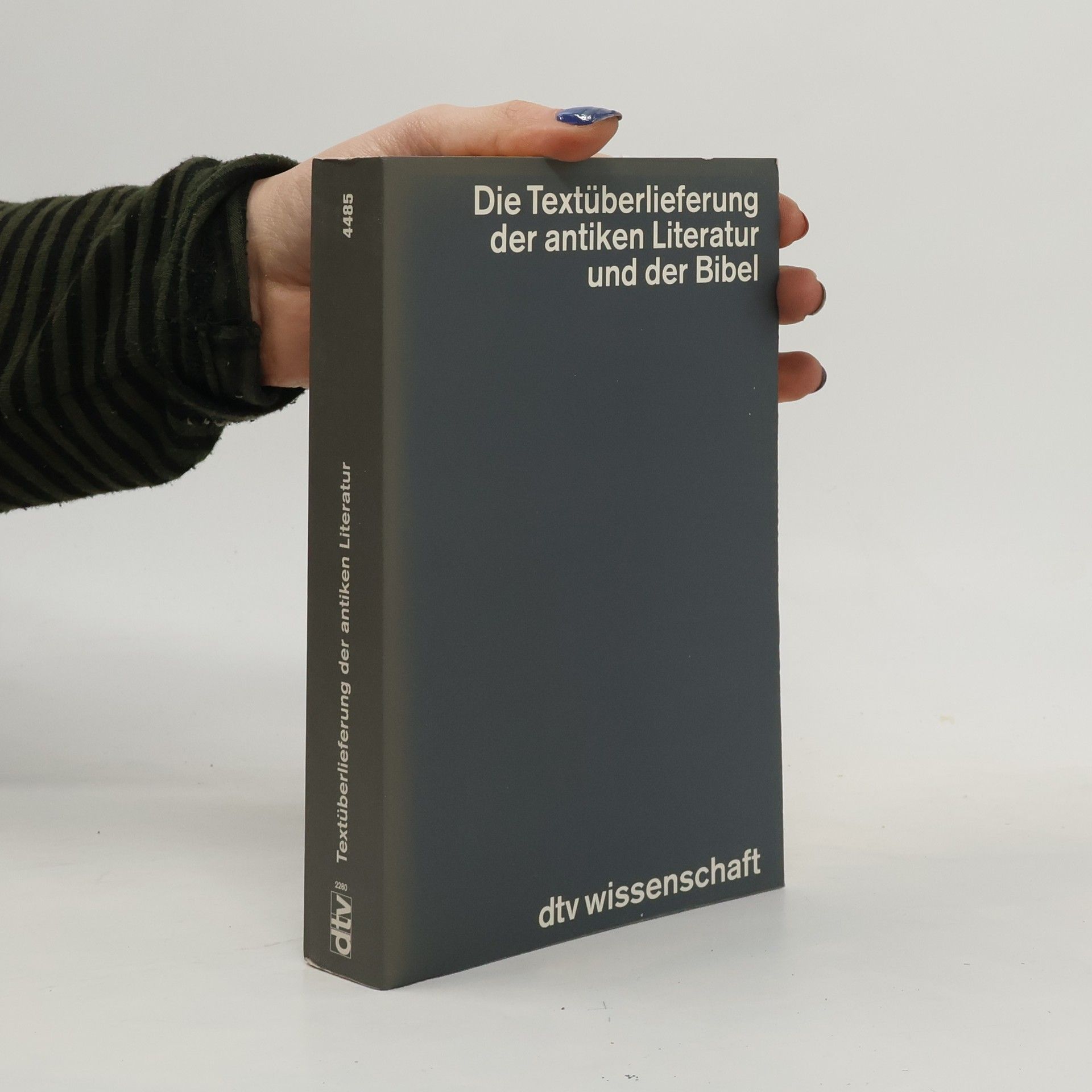 dtv Wissenschaft: Die Textüberlieferung der antiken Literatur und der Bibel