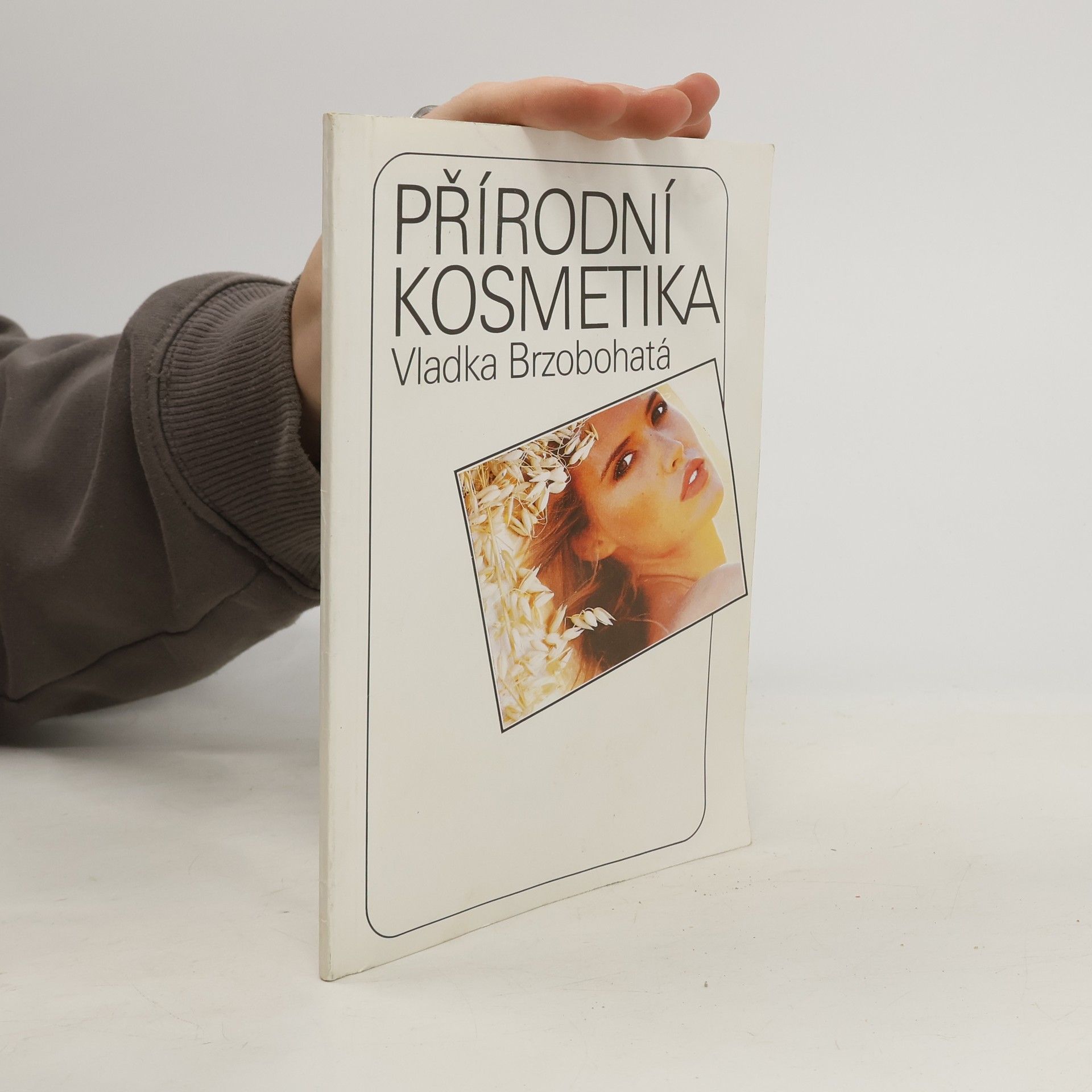 Brzobohatá Vlaďka Přírodní kosmetika