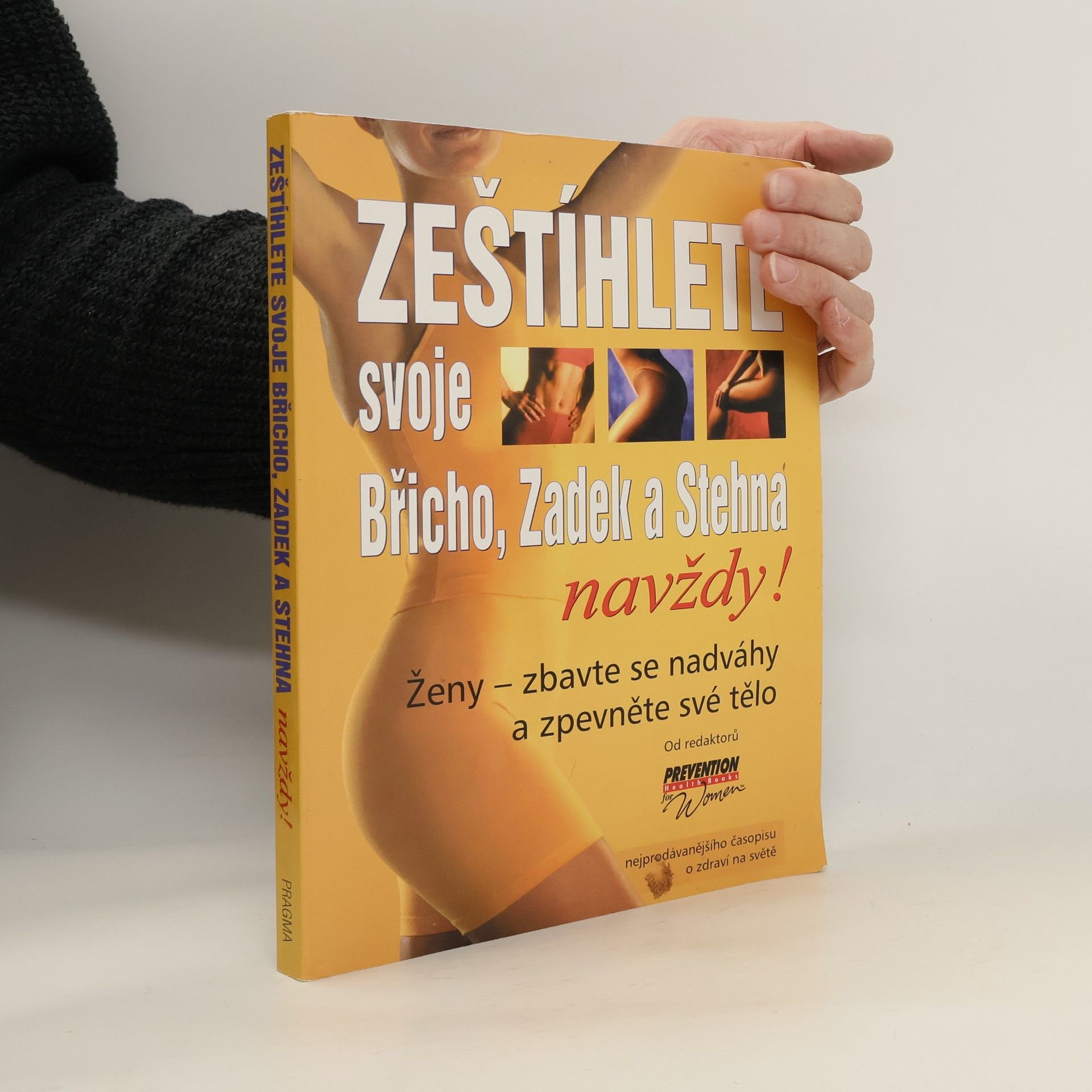 Auteurscollectief Zeštíhlete svoje břicho, zadek a stehna navždy!