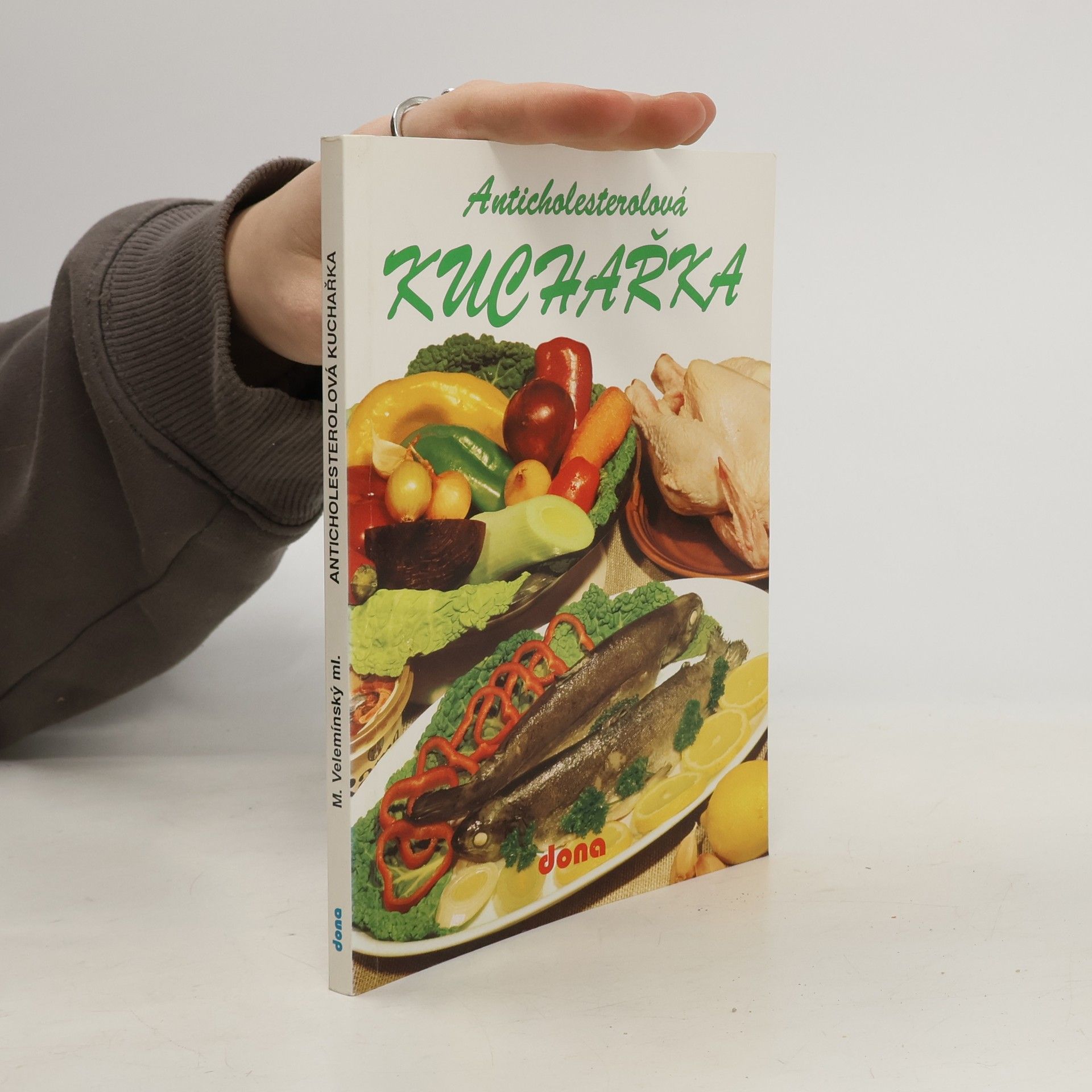Miloš Velemínský Anticholesterolová kuchařka