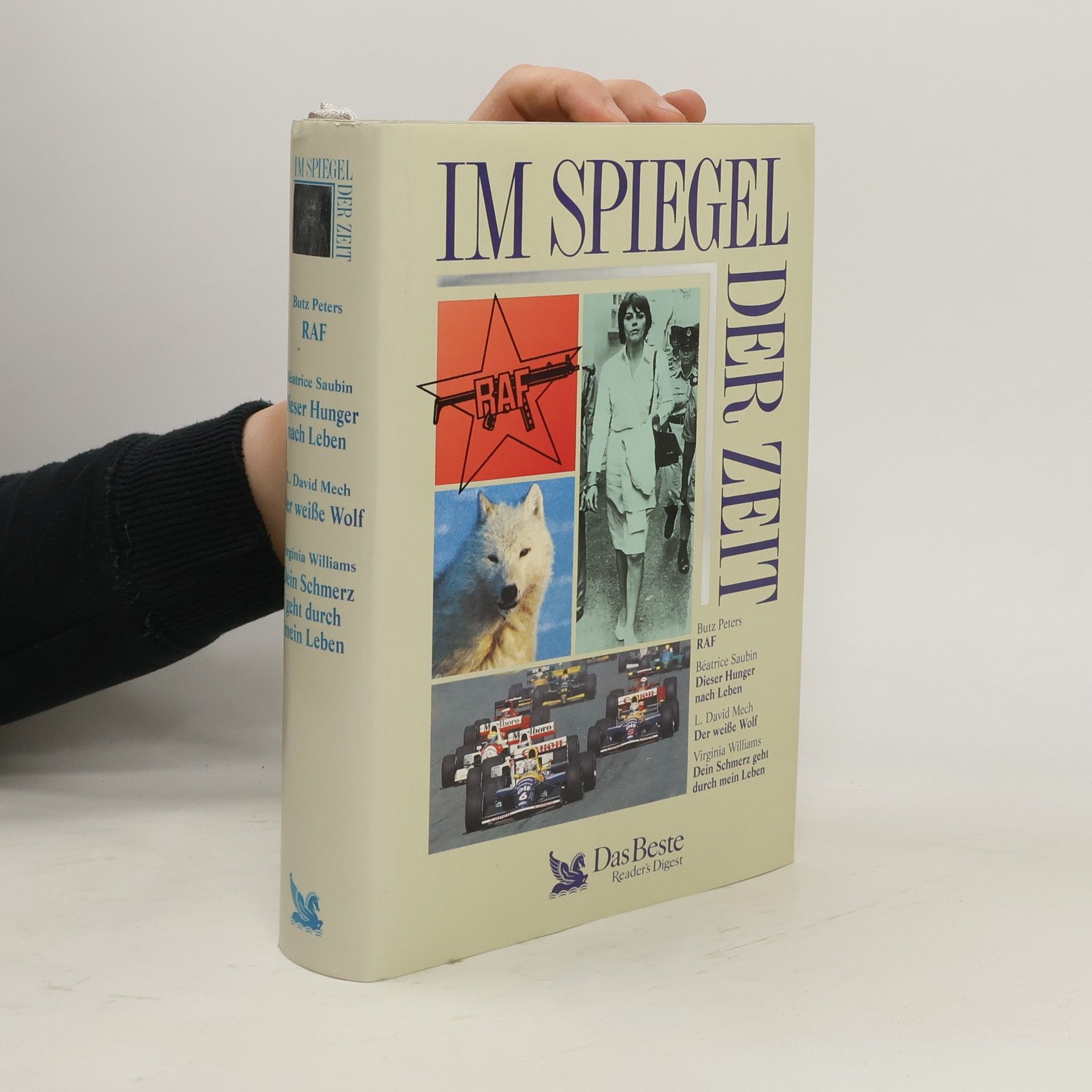 Im Spiegel der Zeit: RAF. Dieser Hunger nach Leben. Der weisse Wolf. Dein Schmerz geht durch mein Leben.