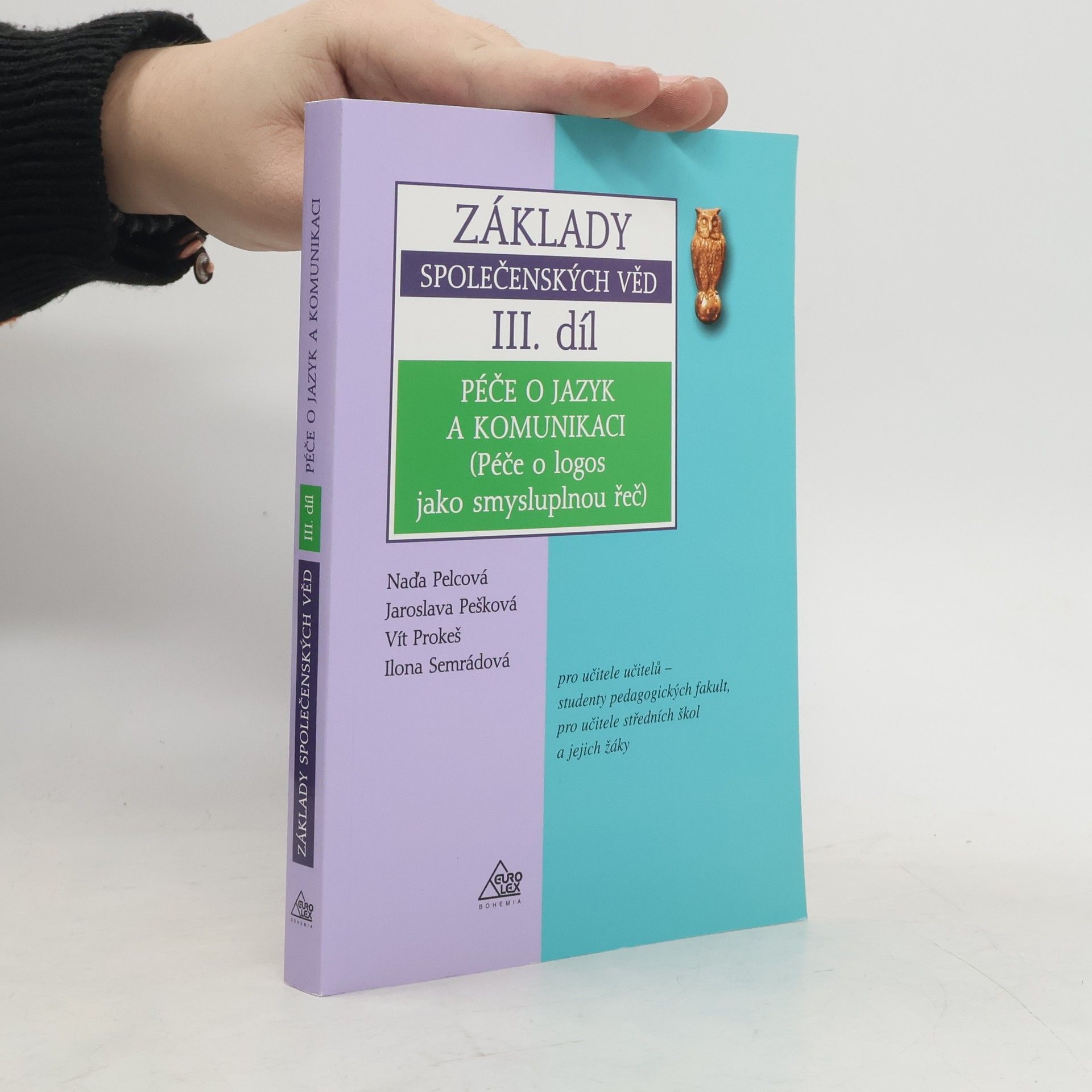 Základy společenských věd. Péče o jazyk a komunikaci III. díl